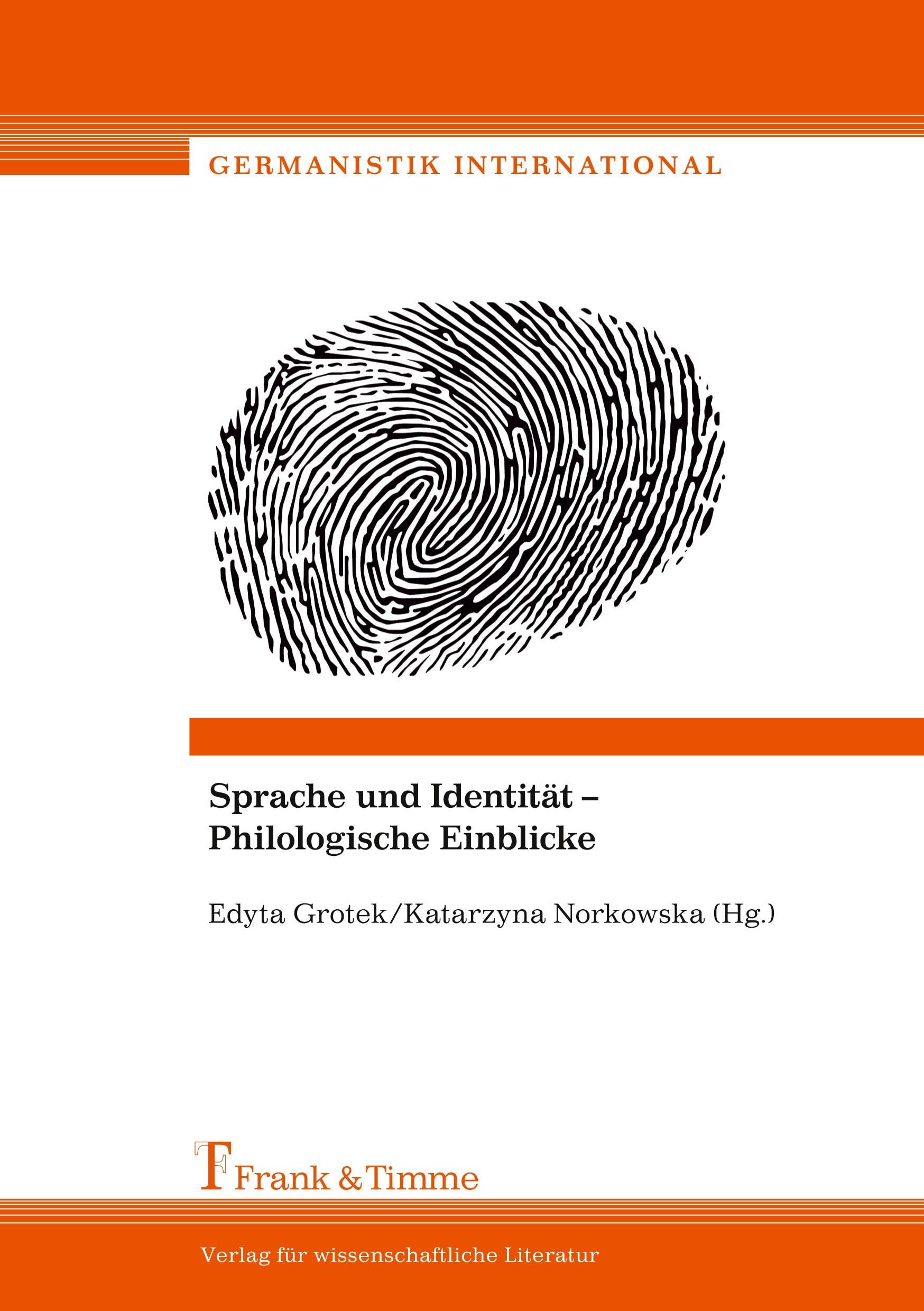 Sprache und Identität – Philologische Einblicke (Germanistik International) Social Sciences
