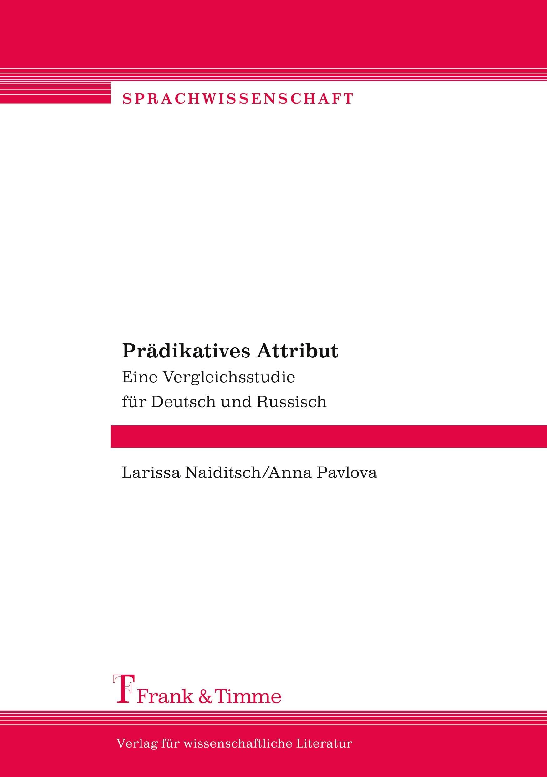 Prädikatives Attribut: Eine Vergleichsstudie für Deutsch und Russisch (Sprachwissenschaft) Social Sciences