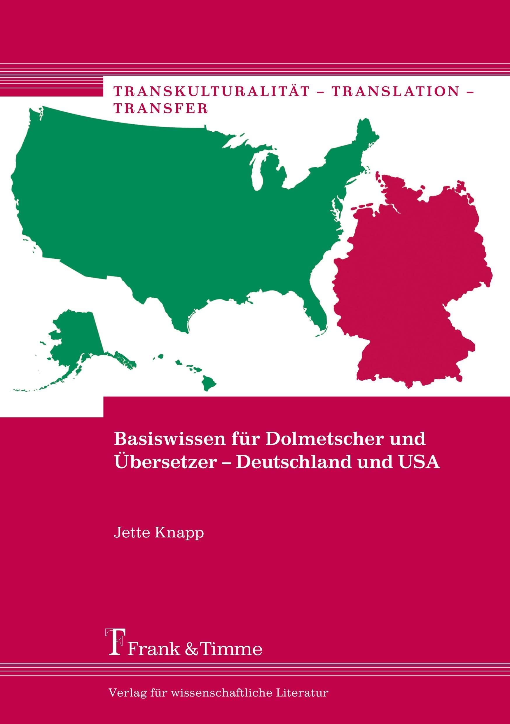 Basiswissen für Dolmetscher und Übersetzer - Deutschland und USA Social Sciences