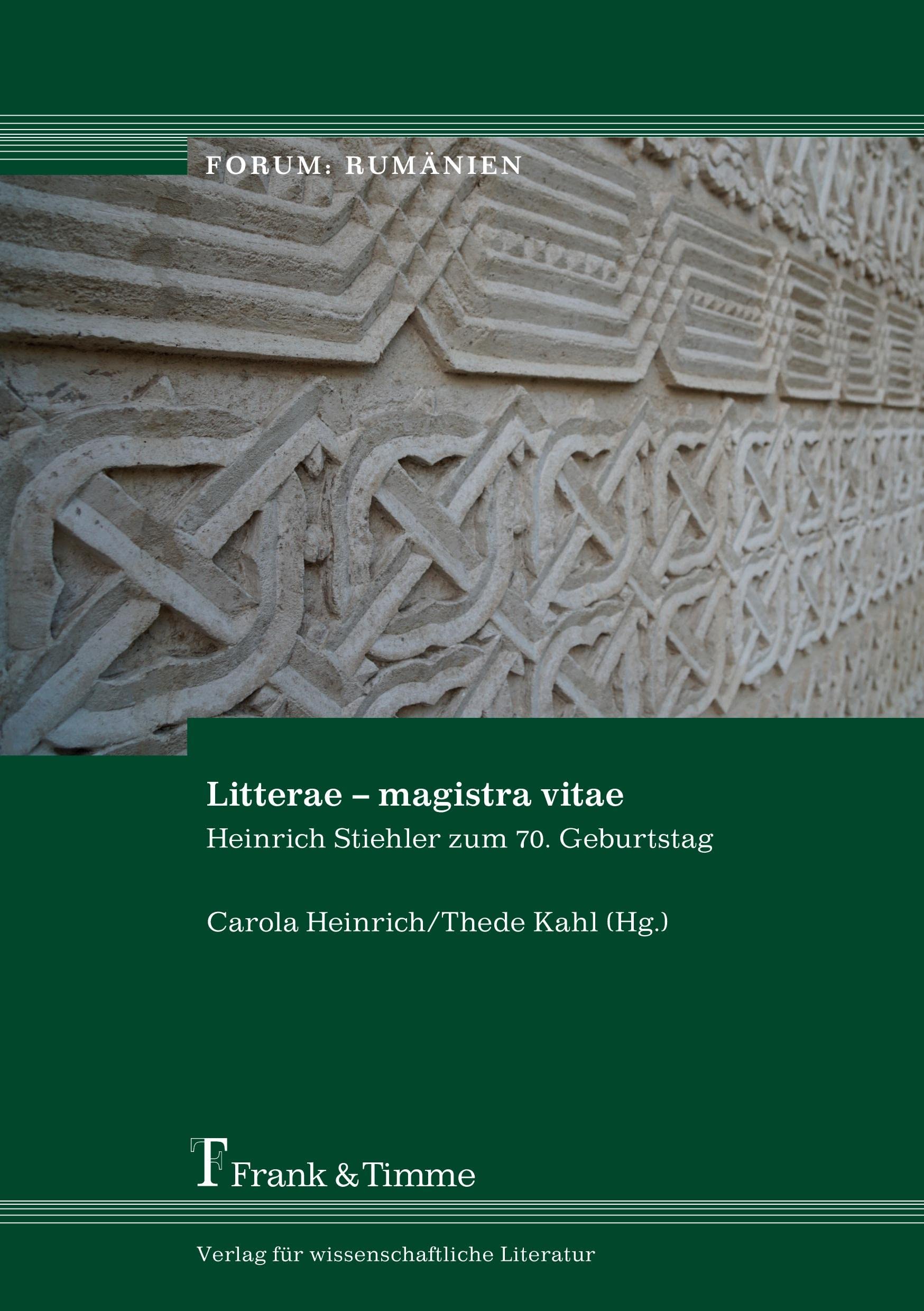 Litterae – magistra vitae: Heinrich Stiehler zum 70. Geburtstag (Forum: Rumänien) Books