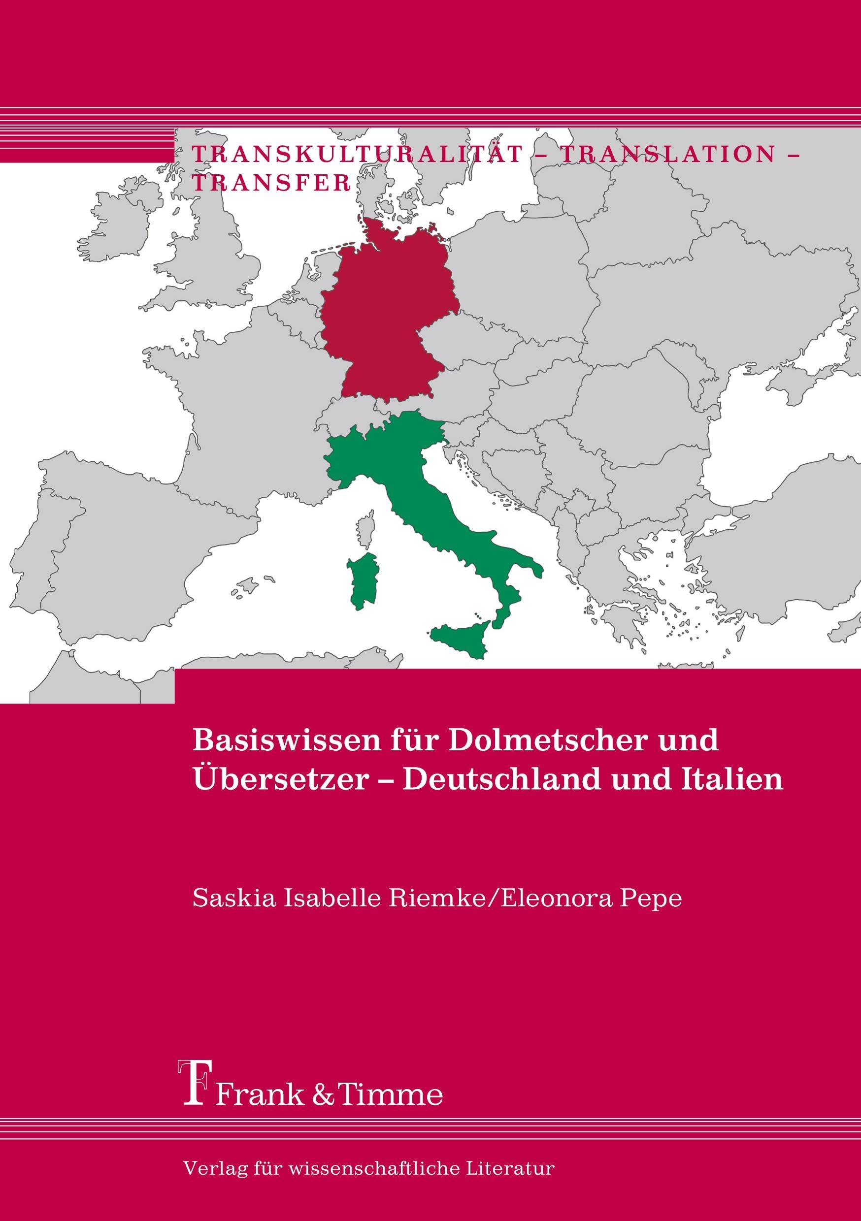 Basiswissen für Dolmetscher und Übersetzer - Deutschland und Italien (Transkulturalität - Translation - Transfer) Social Sciences