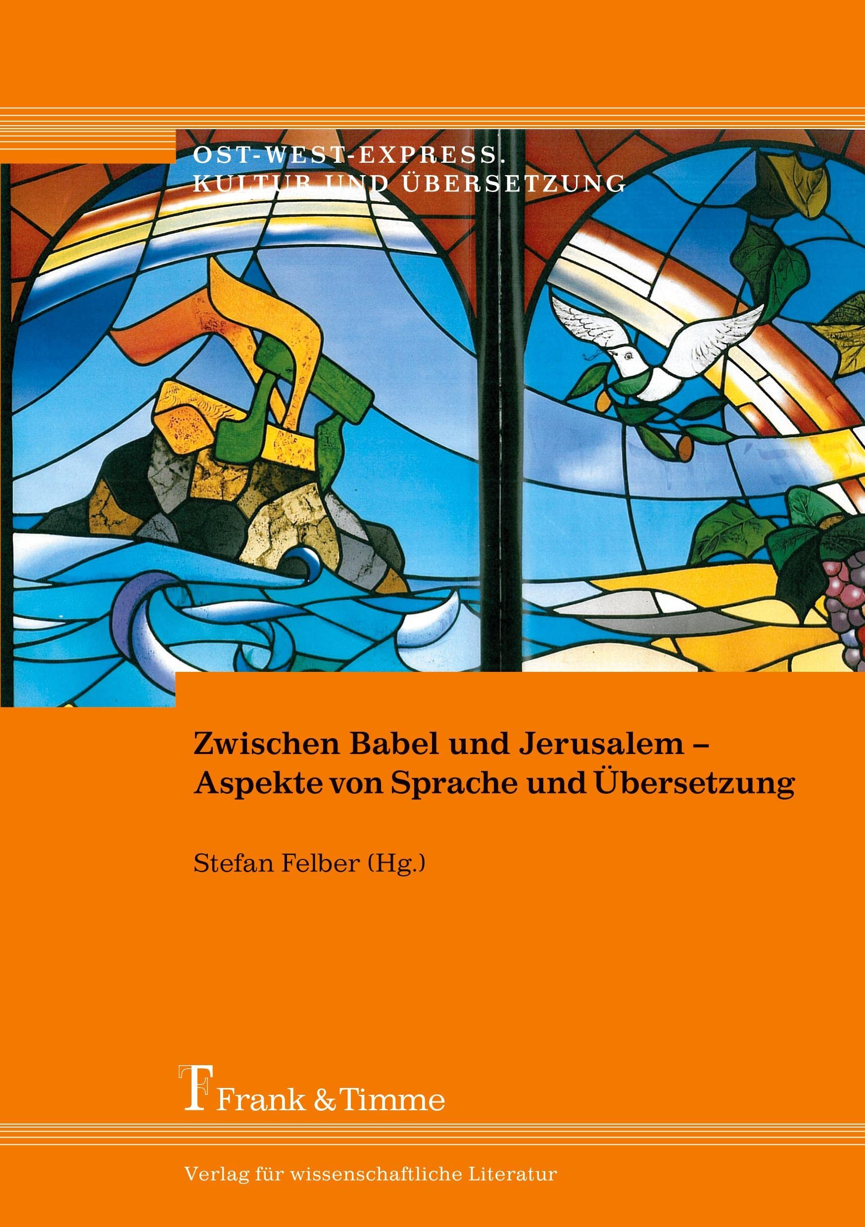 Zwischen Babel und Jerusalem - Aspekte von Sprache und Übersetzung book
