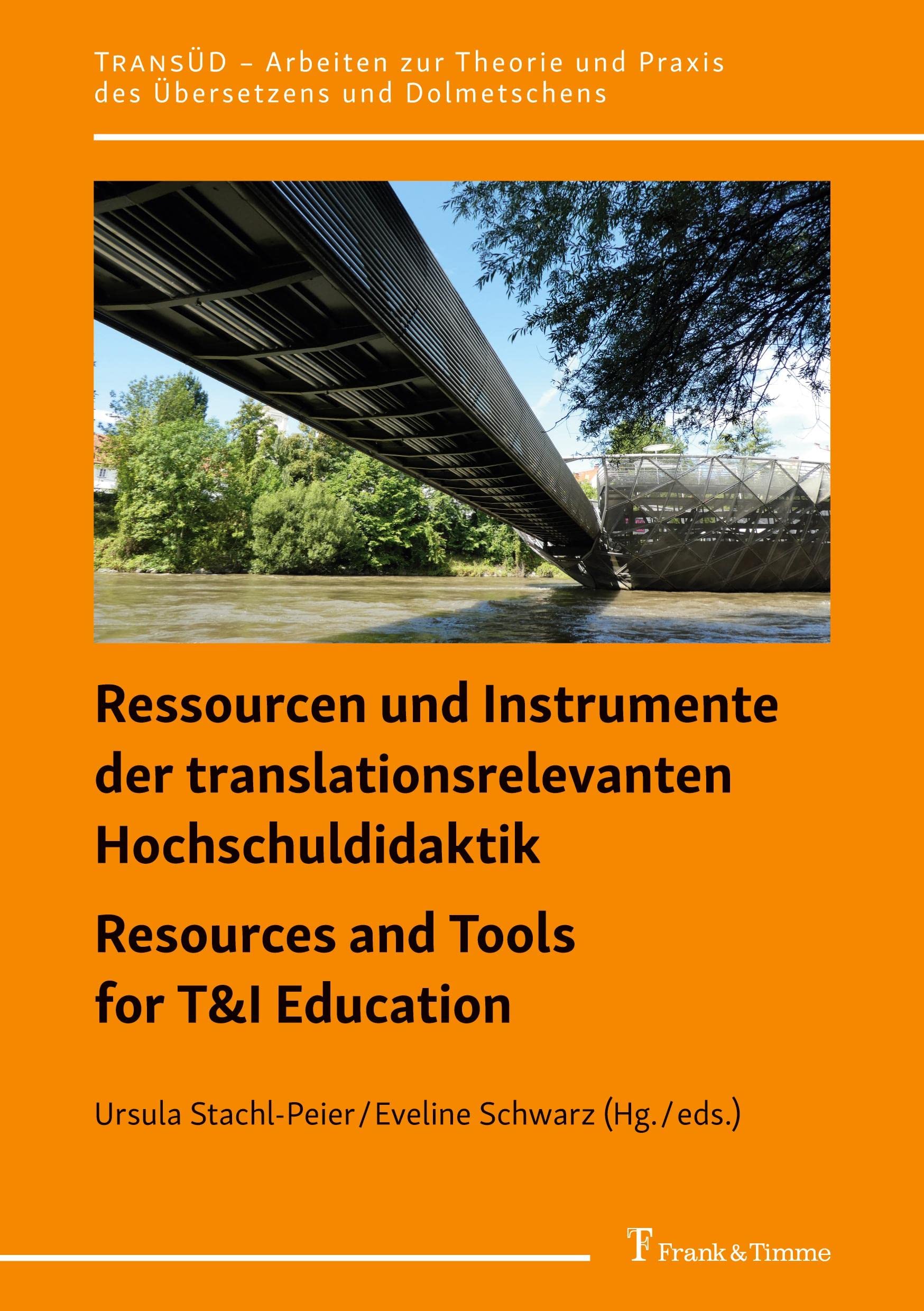 Ressourcen und Instrumente der translationsrelevanten Hochschuldidaktik / Resources and Tools for T&I Education: Lehrkonzepte, Forschungsberichte, ... und Praxis des Übersetzens und Dolmetschens) Social Sciences