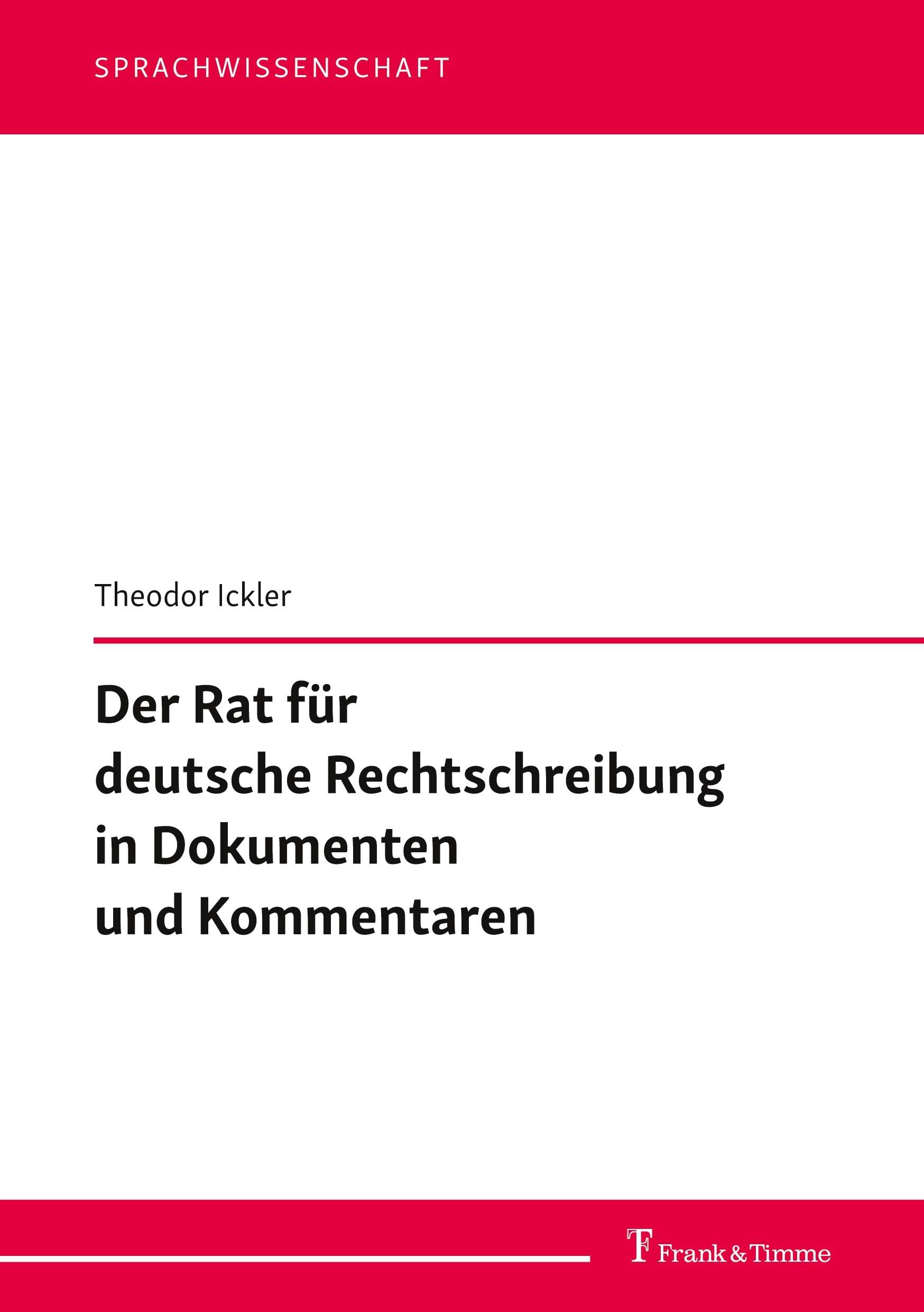 Der Rat für deutsche Rechtschreibung in Dokumenten und Kommentaren Social Sciences