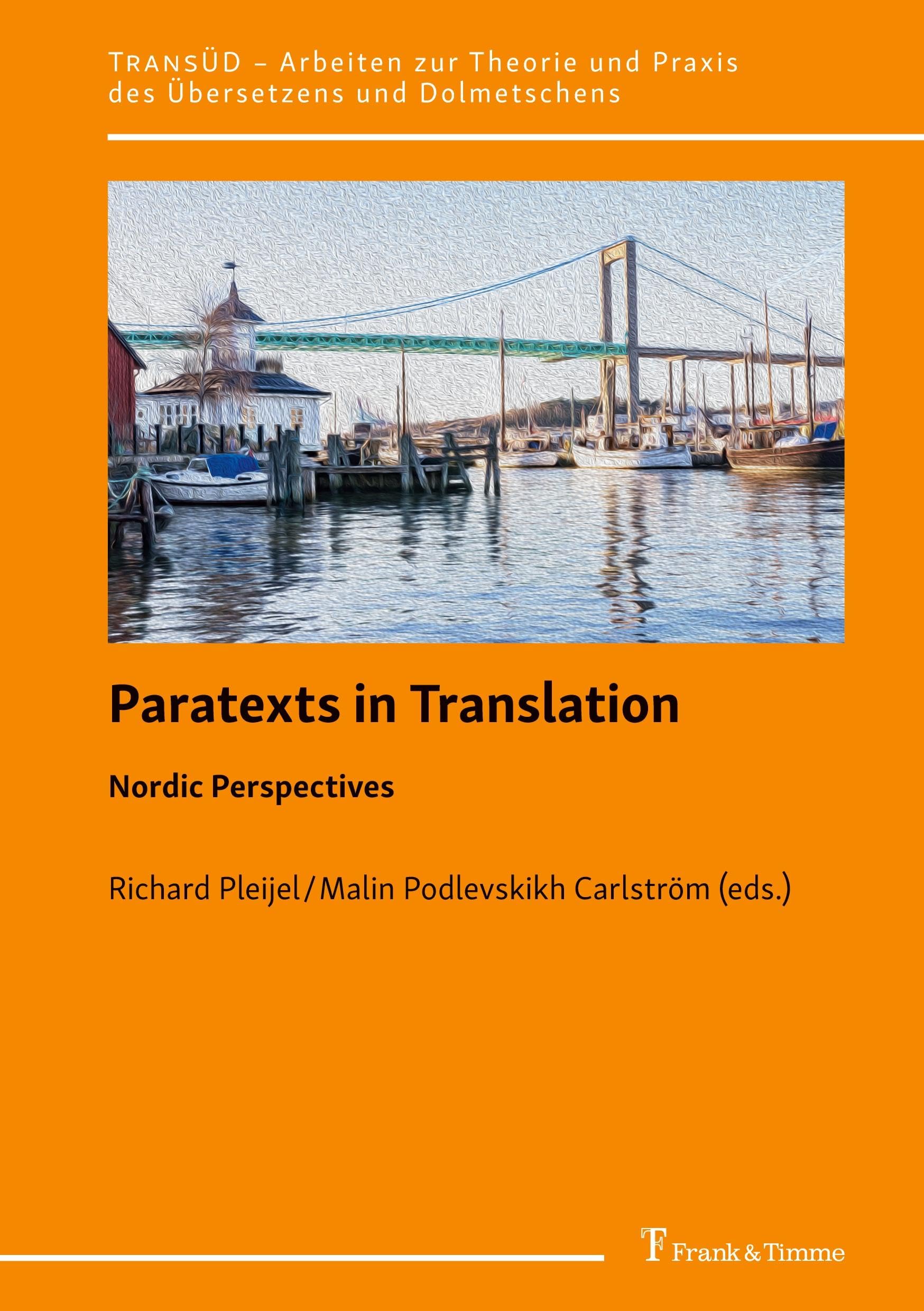 Paratexts in Translation: Nordic Perspectives (TransÜD. Arbeiten zur Theorie und Praxis des Übersetzens und Dolmetschens, Band 135) Social Sciences