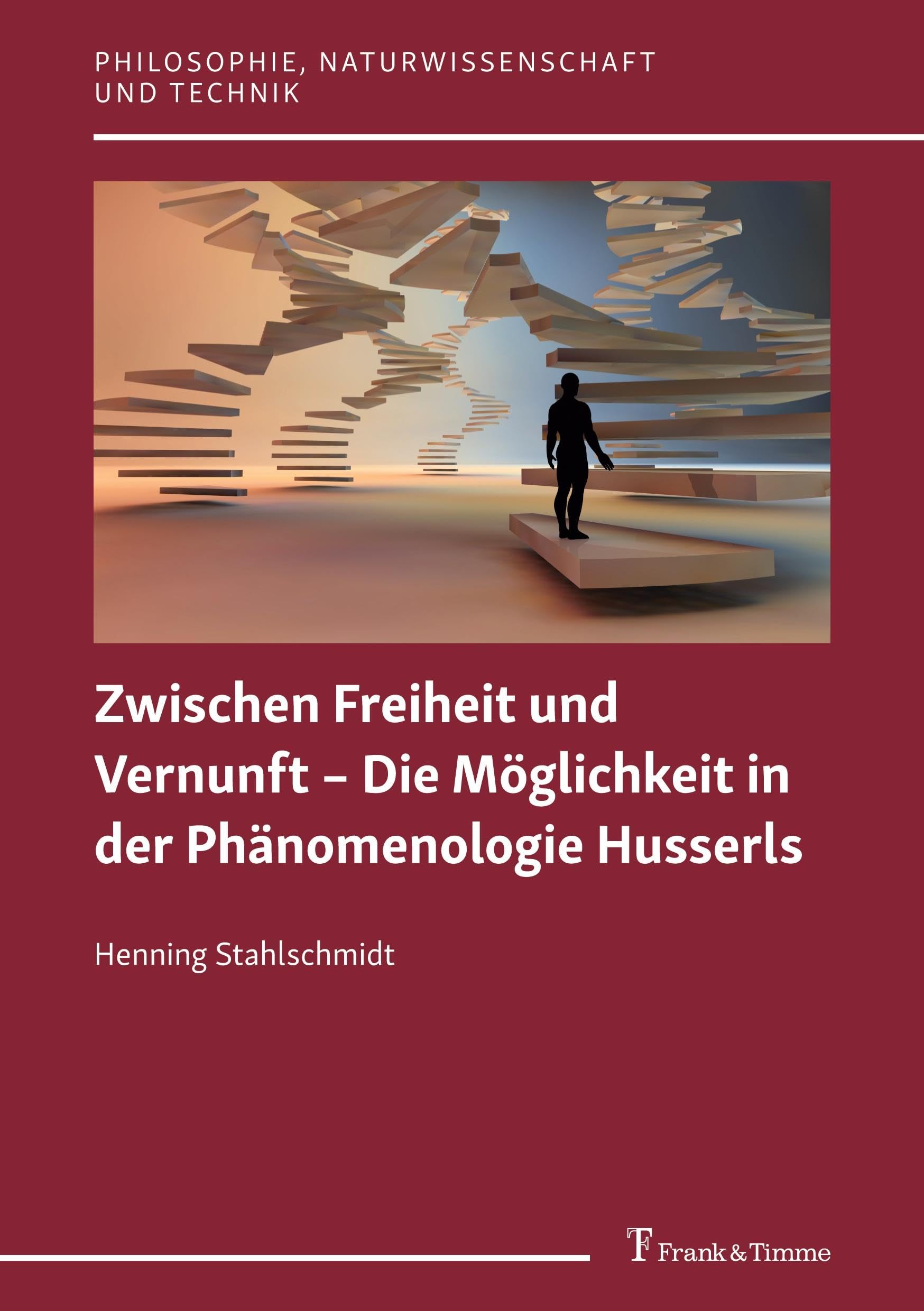Zwischen Freiheit und Vernunft - Die Möglichkeit in der Phänomenologie Husserls Philosophy