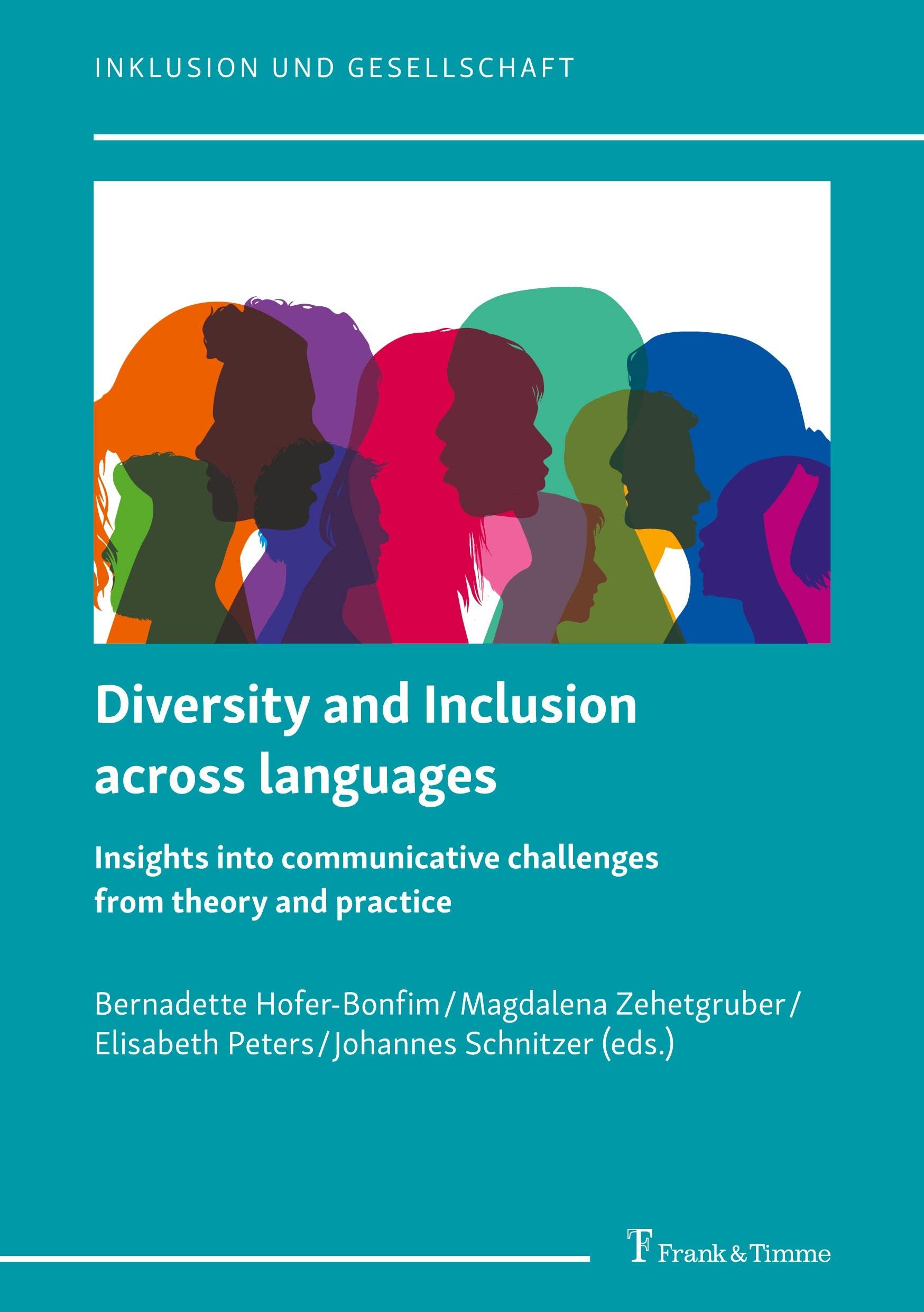 Diversity and Inclusion across languages: Insights into communicative challenges from theory and practice (Inklusion und Gesellschaft) Social Sciences