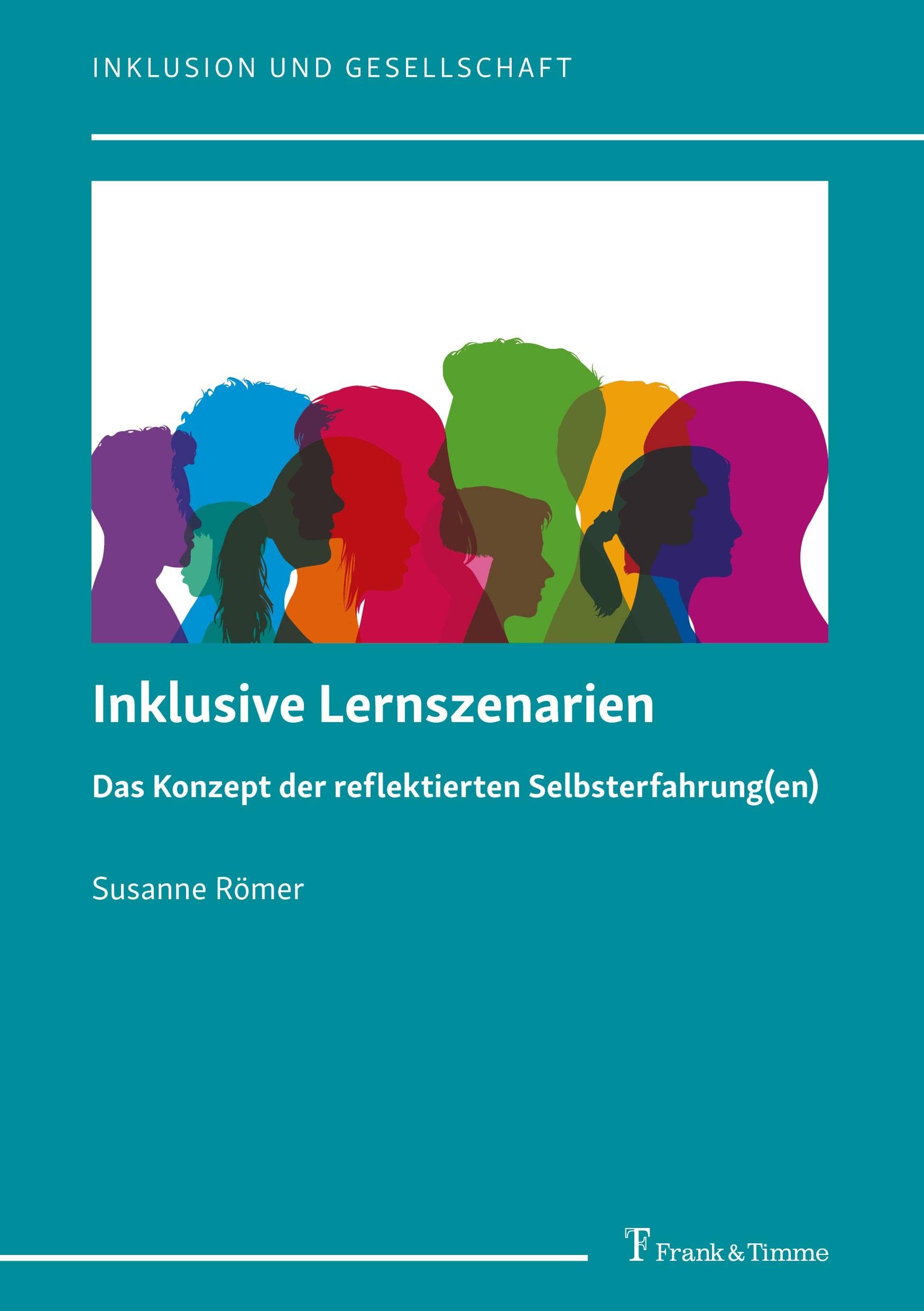Inklusive Lernszenarien: Das Konzept der reflektierten Selbsterfahrung(en) (Inklusion und Gesellschaft) Education & Training