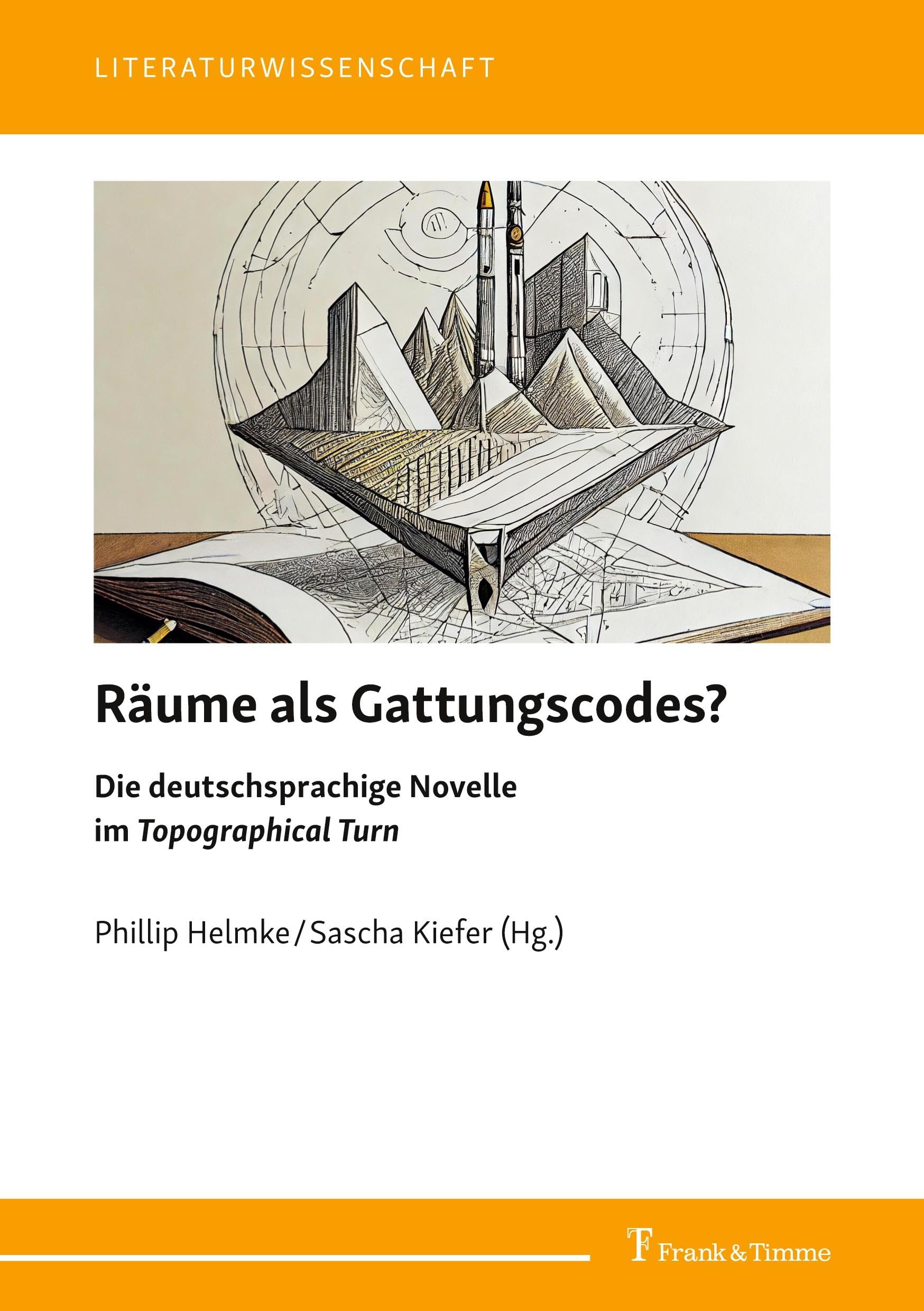 Räume als Gattungscodes?: Die deutschsprachige Novelle im Topographical Turn (Literaturwissenschaft, Band 112) Contemporary literature