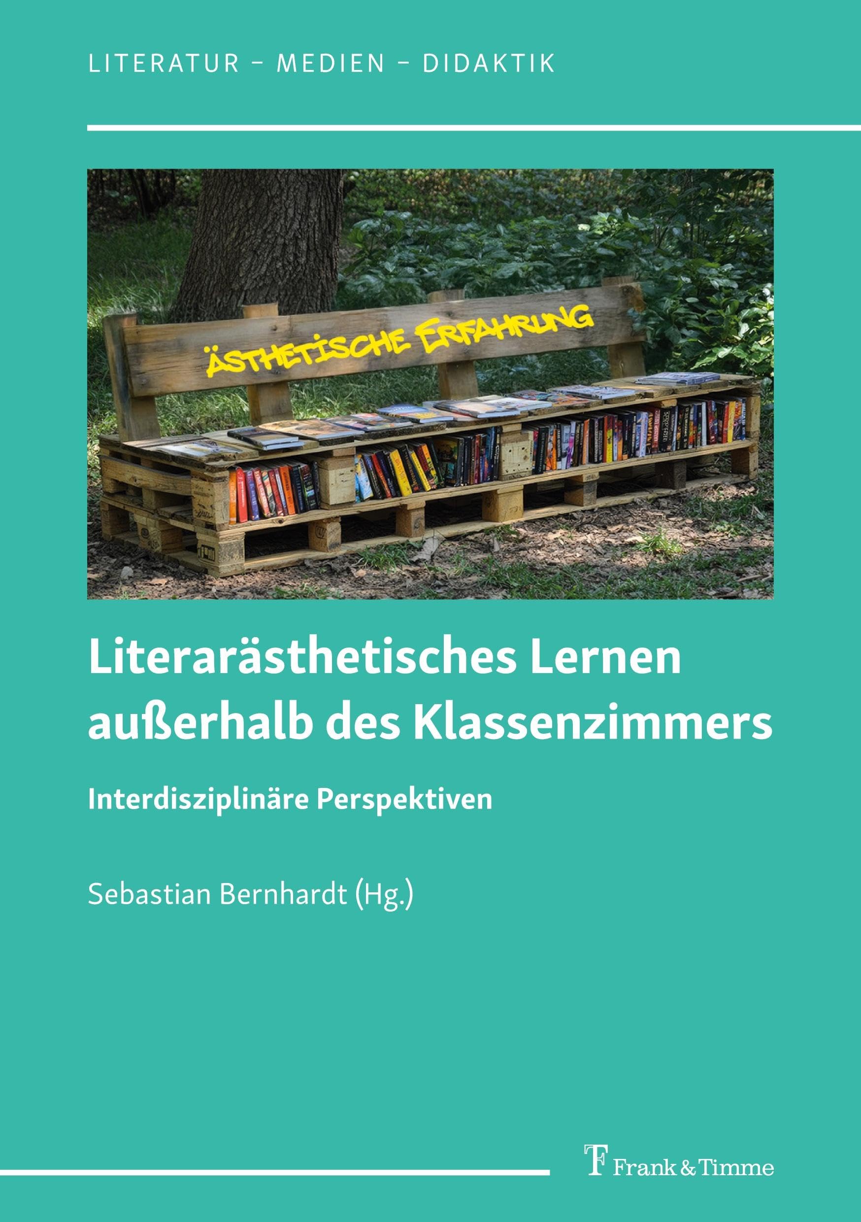 Literarästhetisches Lernen außerhalb des Klassenzimmers Contemporary literature