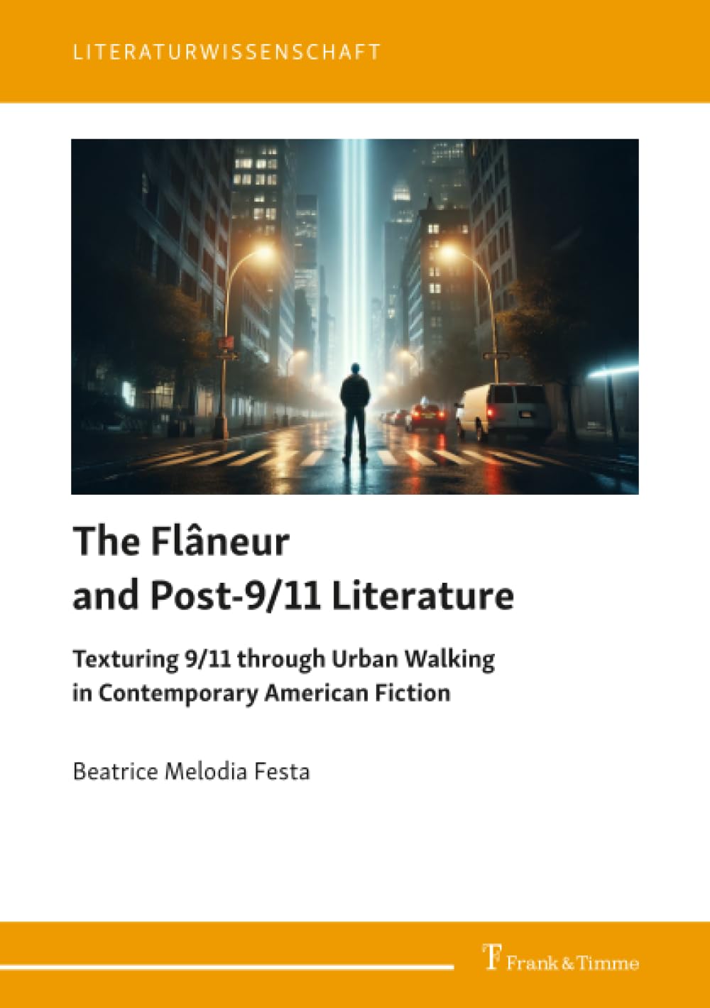 The Flâneur and Post-9/11 Literature Contemporary literature