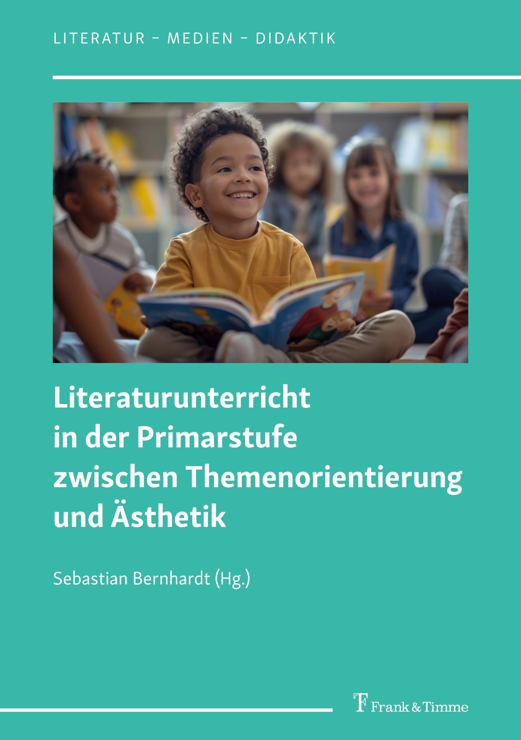 Literaturunterricht in der Primarstufe zwischen Themenorientierung und Ästhetik Psychology