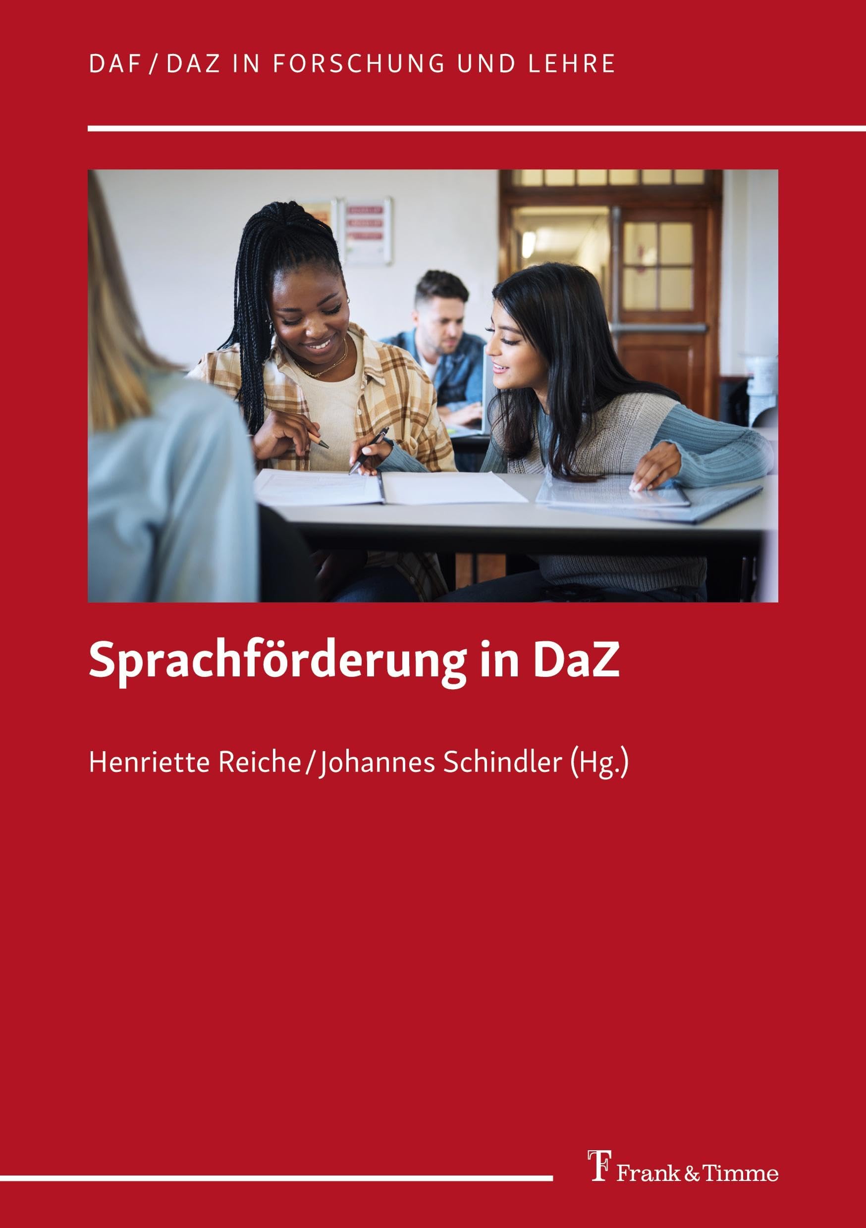 Sprachförderung in DaZ (DaF/DaZ in Forschung und Lehre, Band 6) Media & Communication
