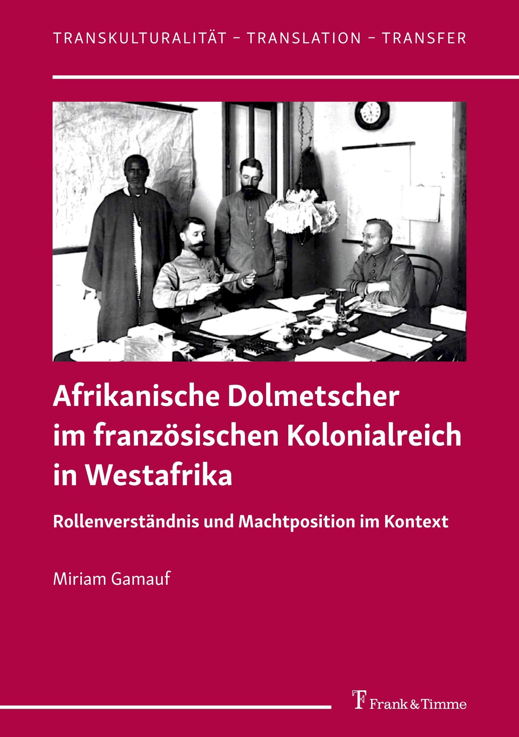 Afrikanische Dolmetscher im französischen Kolonialreich in Westafrika book