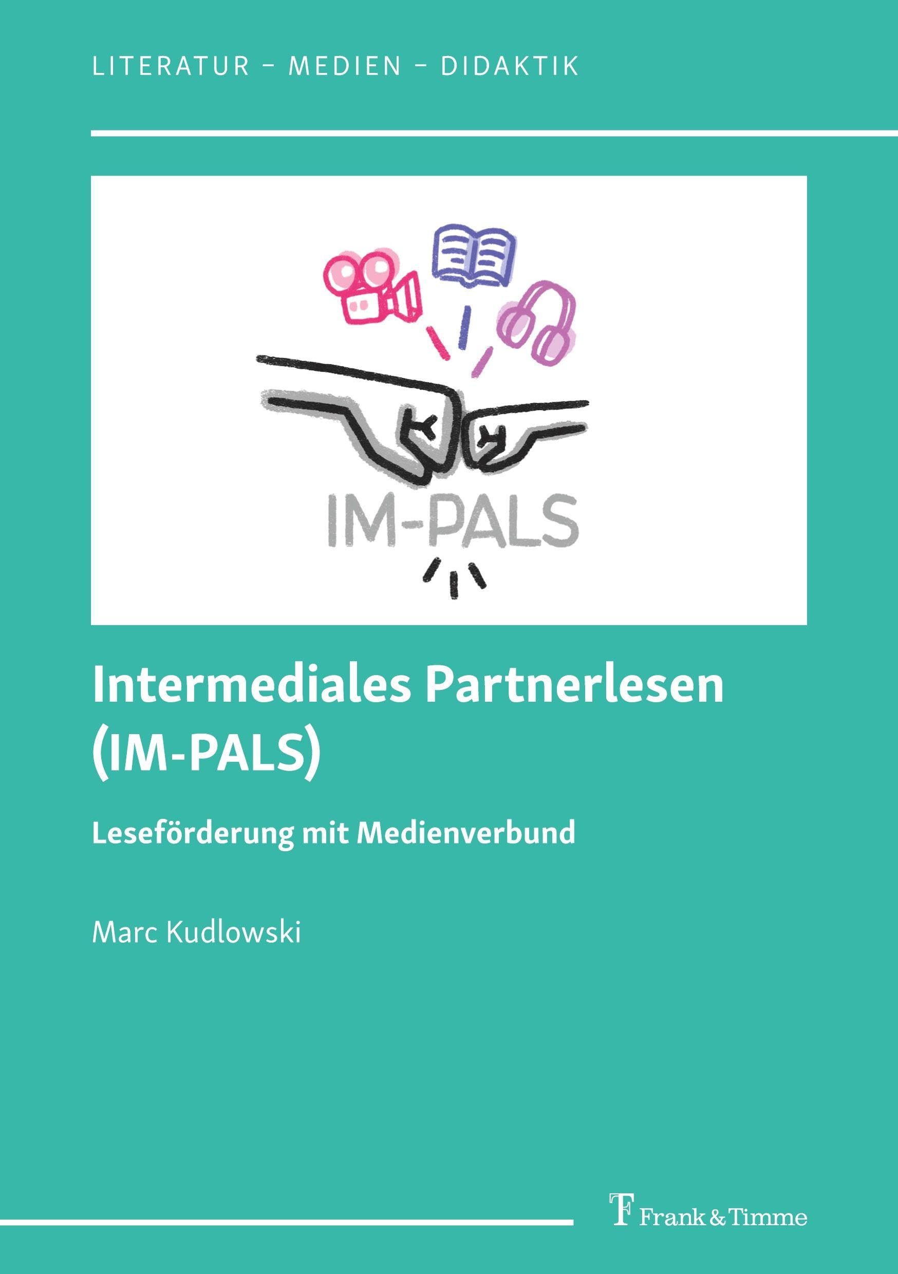 Intermediales Partnerlesen (IM-PALS) - Leseförderung mit Medienverbund Education & Training