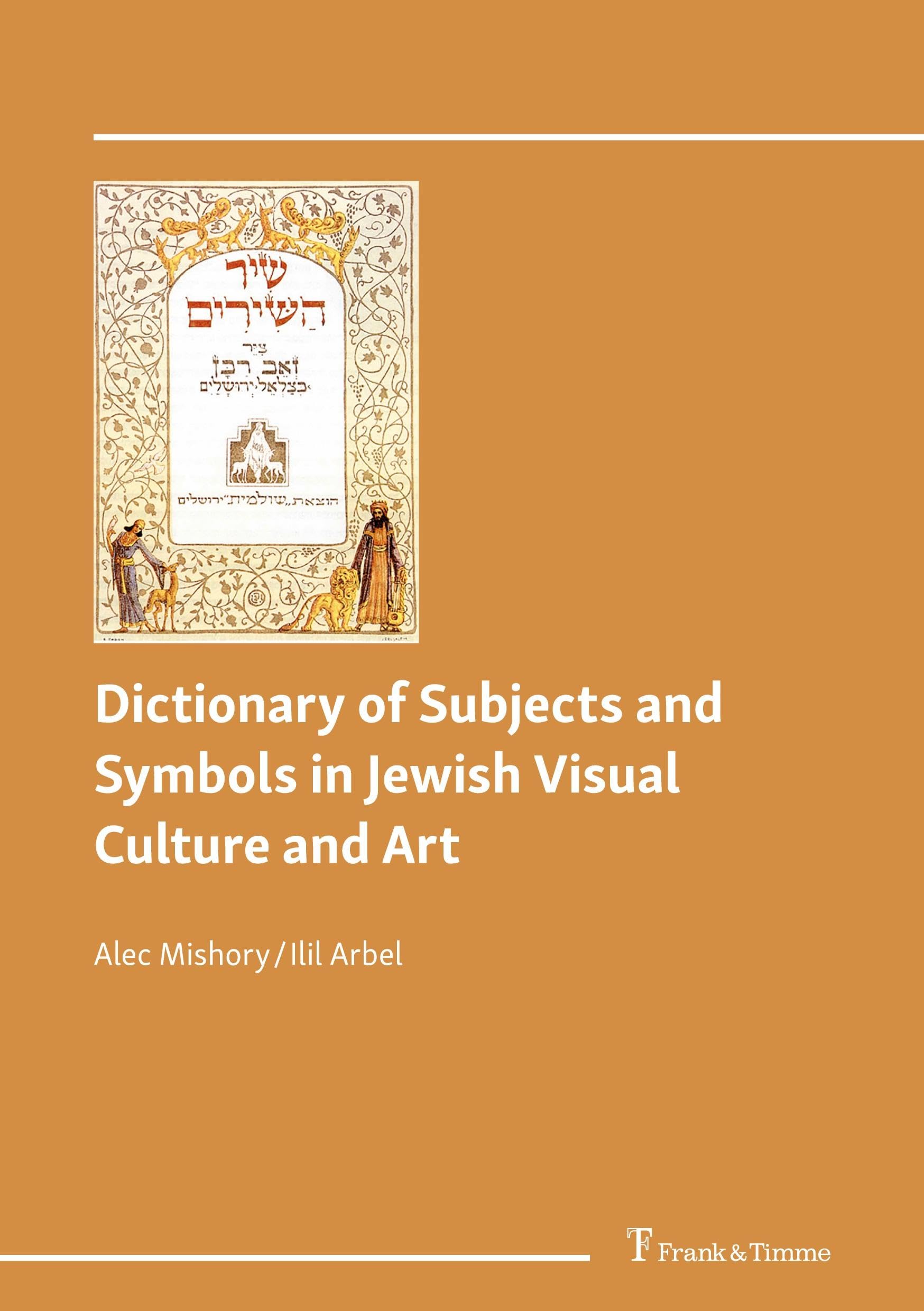 Dictionary of Subjects and Symbols in Jewish Visual Culture and Art Film, Art & Culture