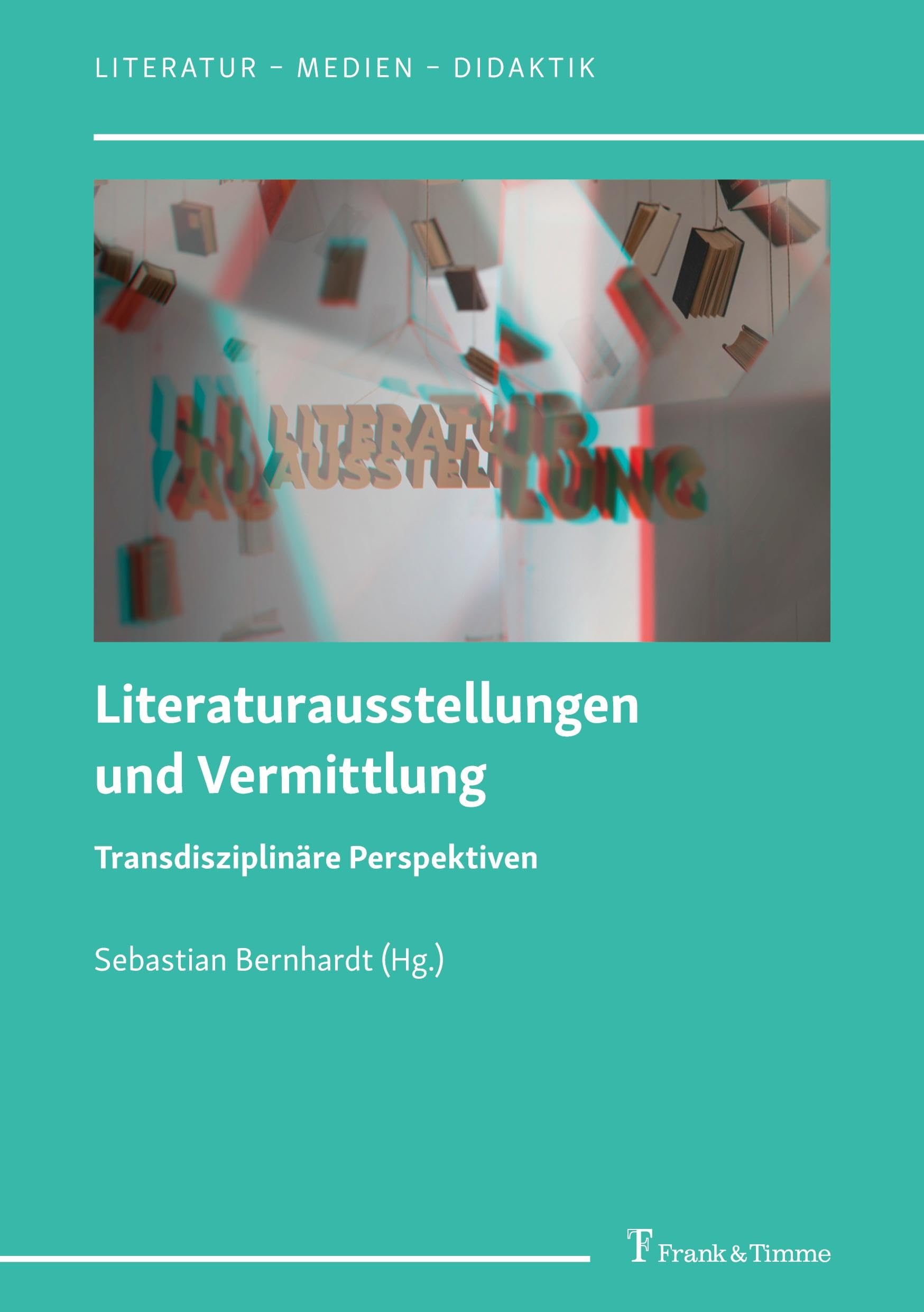 Literaturausstellungen und Vermittlung Contemporary literature