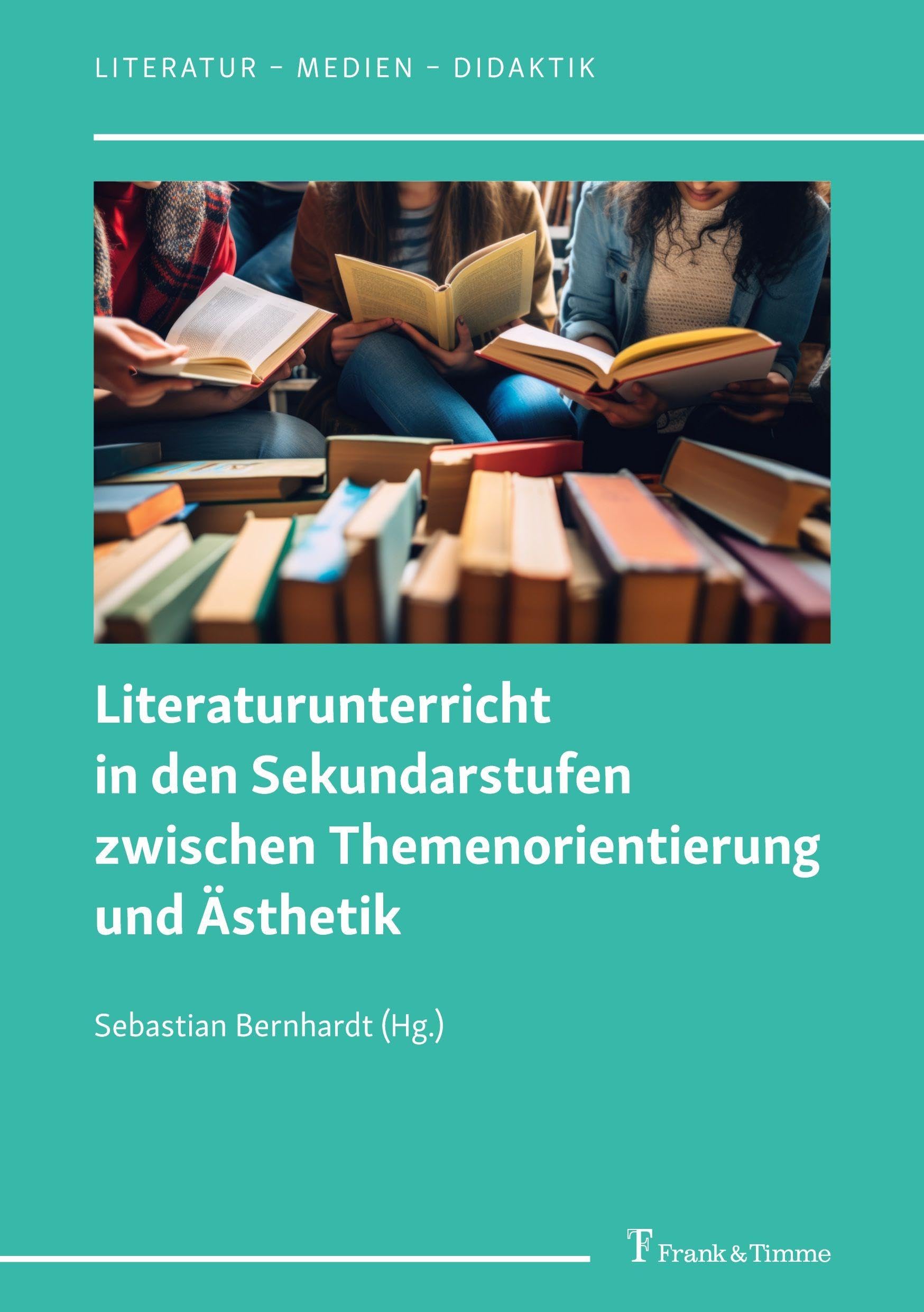 Literaturunterricht in den Sekundarstufen zwischen Themenorientierung und Ästhetik Social Sciences
