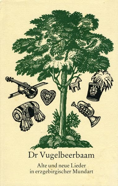 Dr Vugelbeerbaum: Alte und neue Lieder in erzgebirgischer Mundart Leisure, Home & Garden