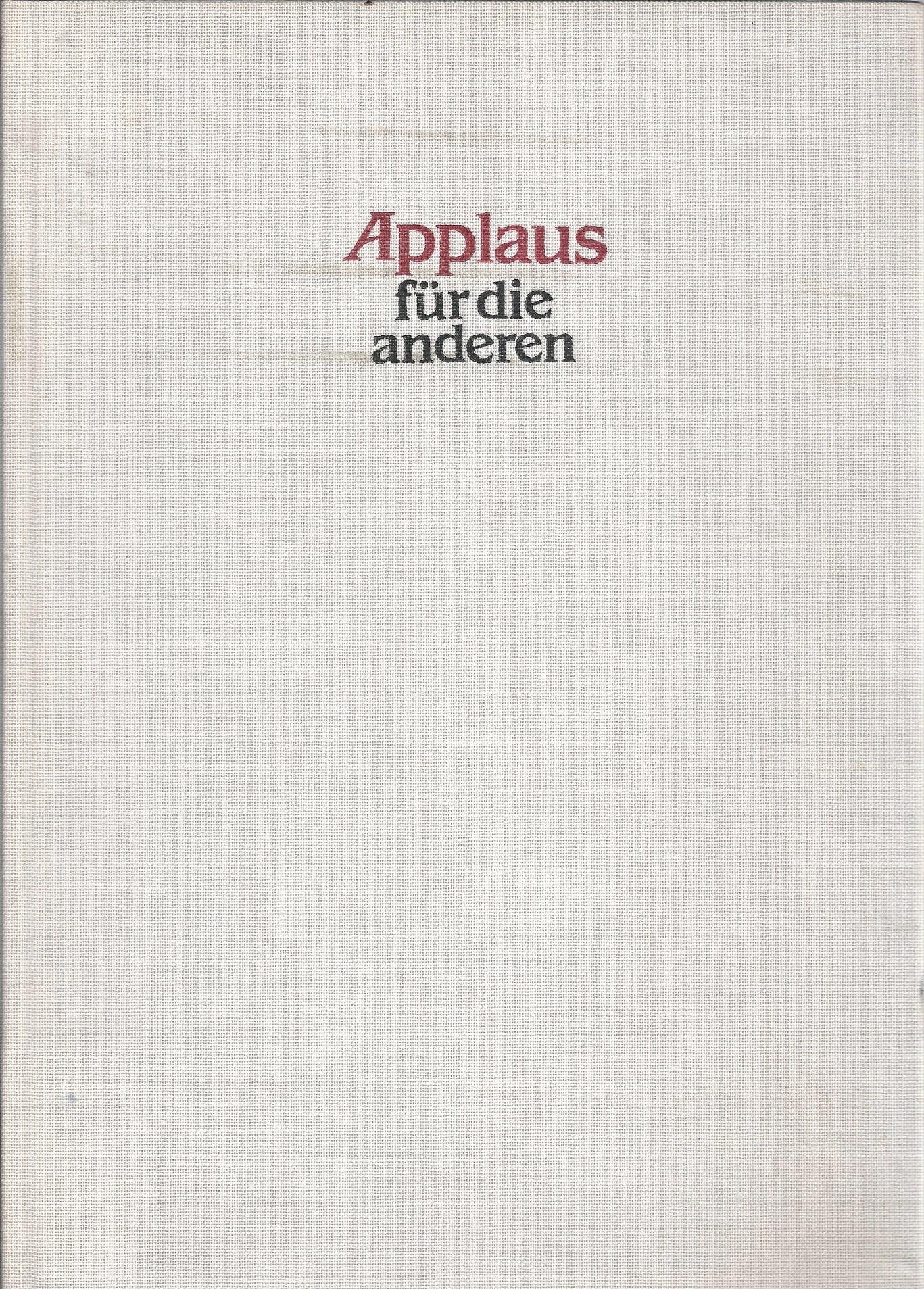 Applaus für die anderen. 33 Porträts musikalischer Mitmenschen Media & Communication