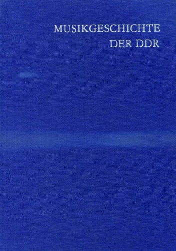 Musikgeschichte der Deutschen Demokratischen Republik 1945-1976 Arts & Music