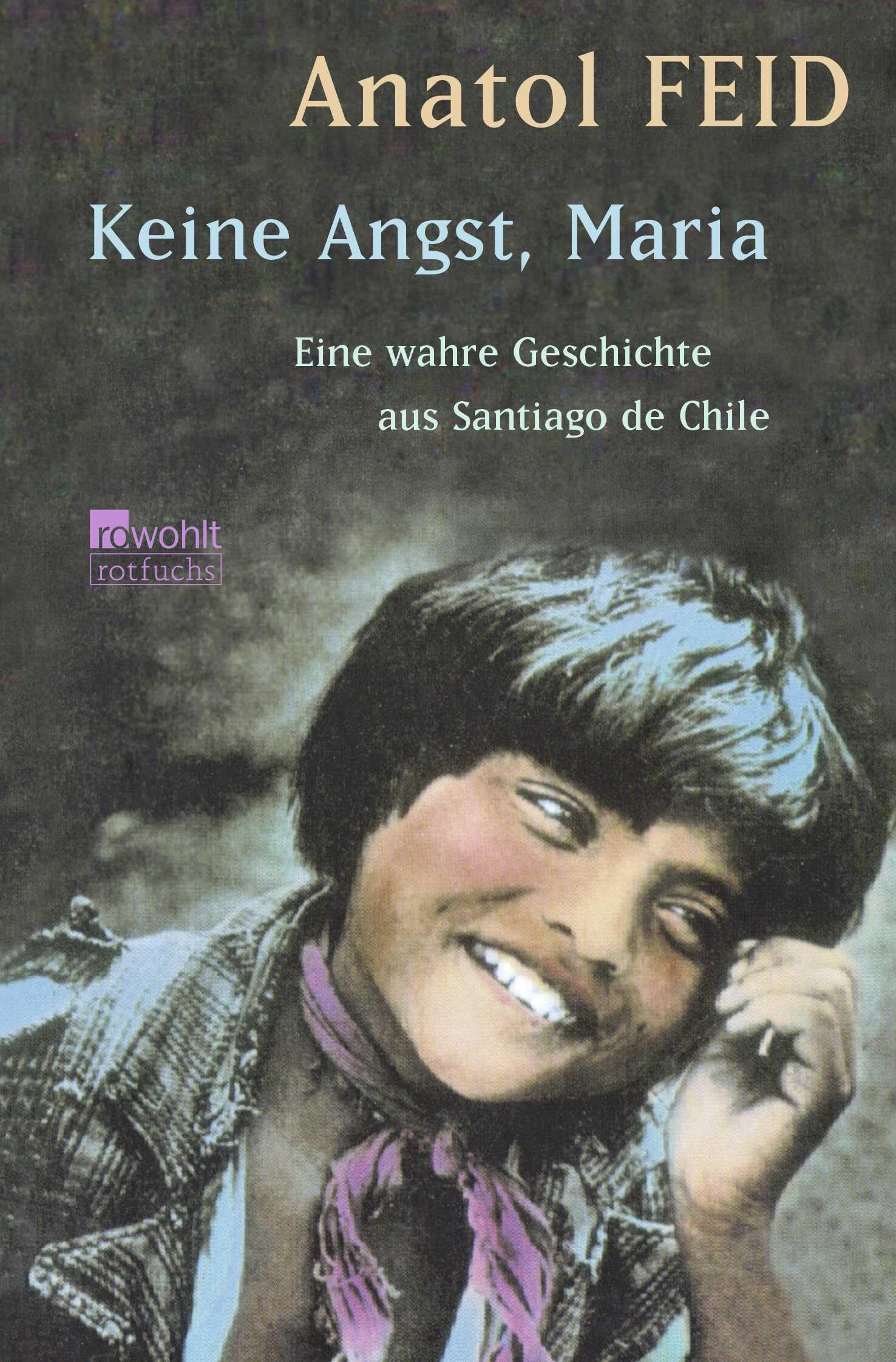 Keine Angst, Maria: Eine wahre Geschichte aus Santiago de Chile Fantasy & Sci-Fi