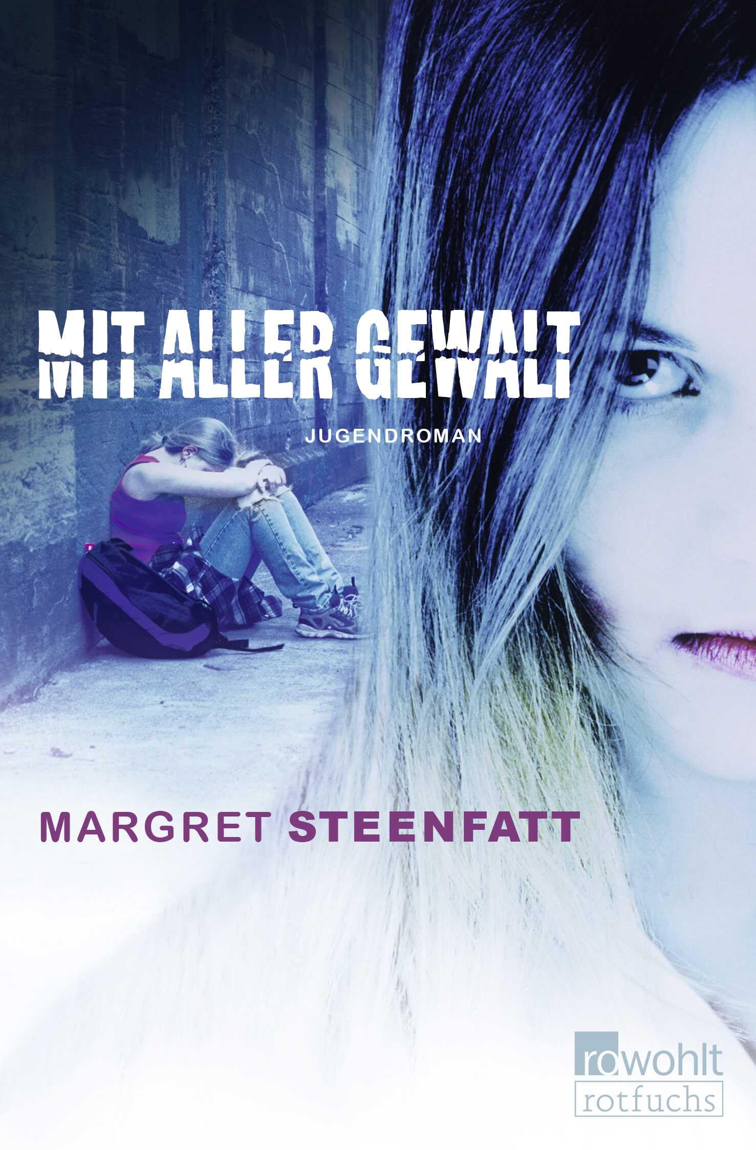 Mit aller Gewalt: Jugendroman Fiction