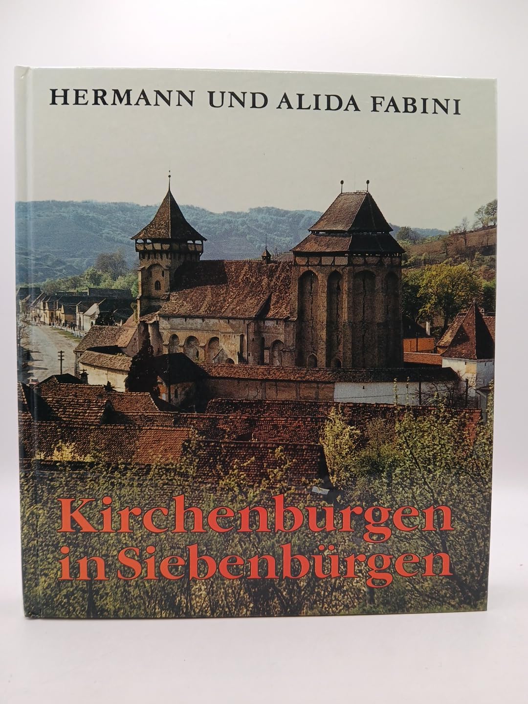 Kirchenburgen in Siebenbürgen. Abbild und Selbstdarstellung siebenbürgisch-sächsischer Dorfgemeinschaften Architecture