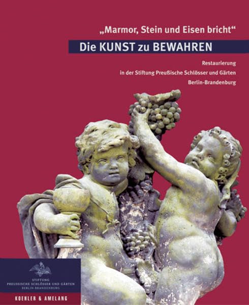 Marmor, Stein und Eisen bricht. Die Kunst zu Bewahren: Restaurierung in den Preussischen Schlössern und Gärten Film, Art & Culture