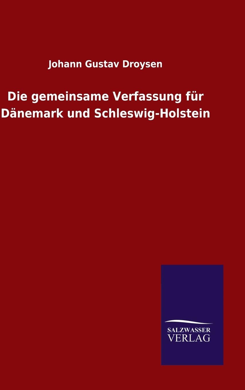 Die gemeinsame Verfassung für Dänemark und Schleswig-Holstein Politics & History