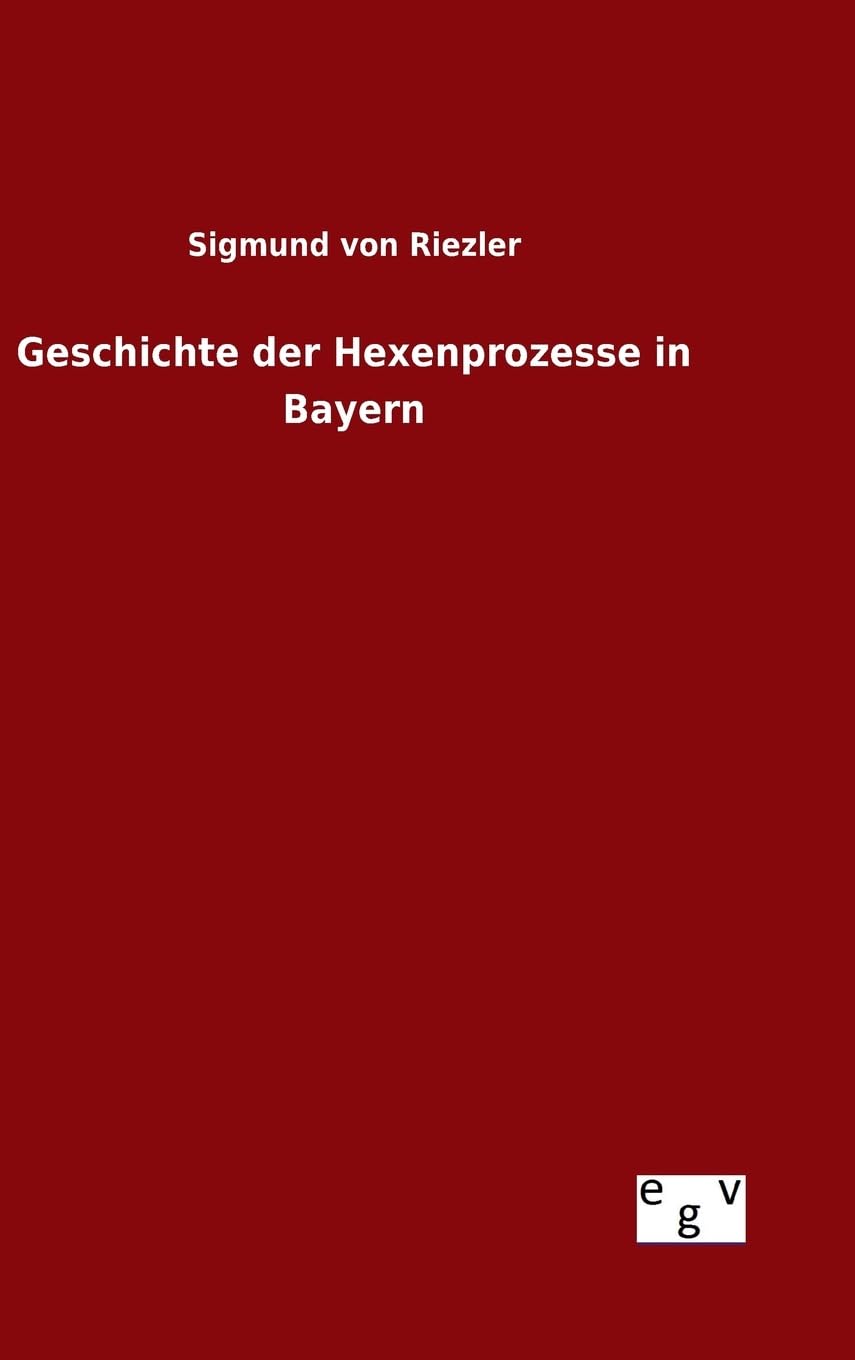 Geschichte der Hexenprozesse in Bayern Politics & History
