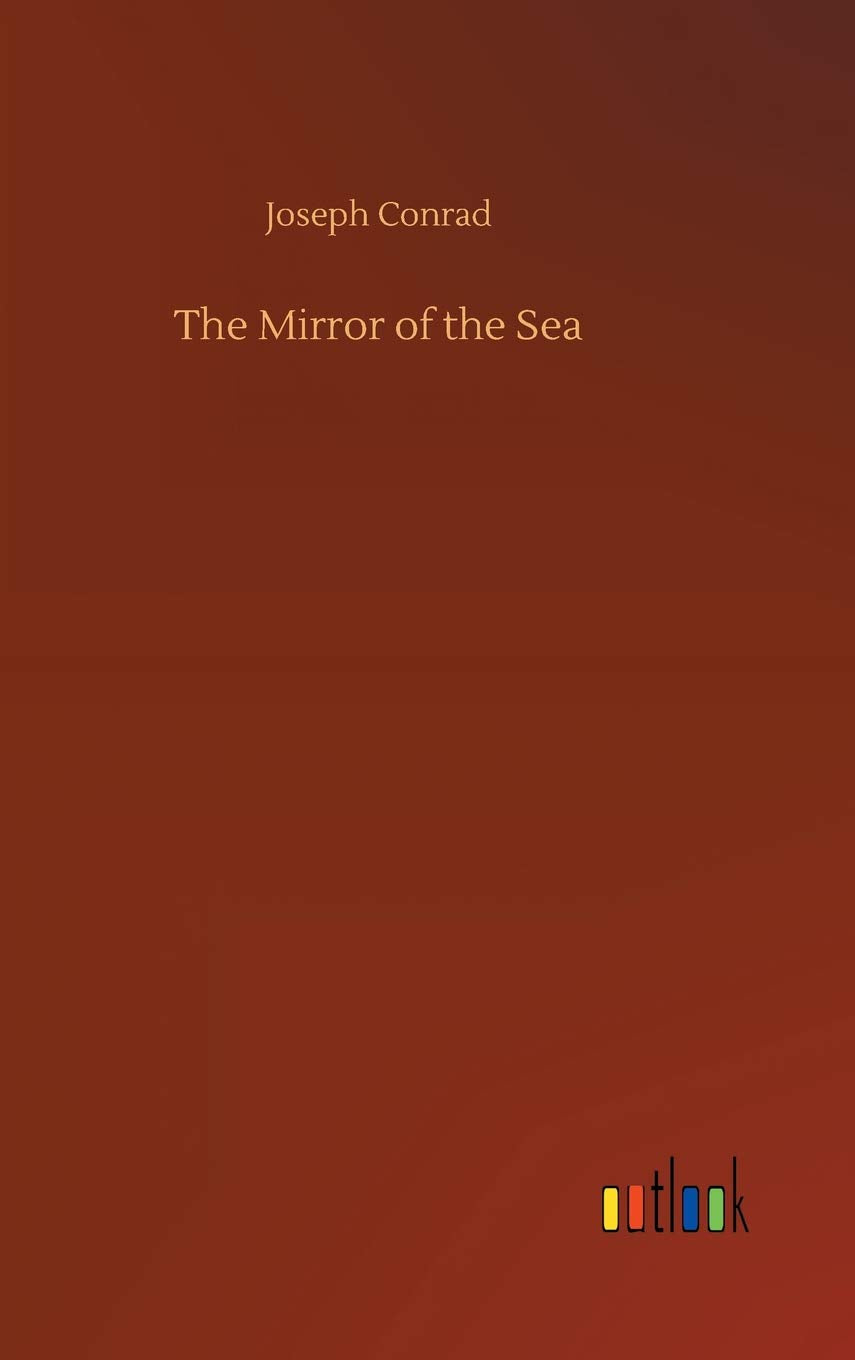 The Mirror of the Sea Classics