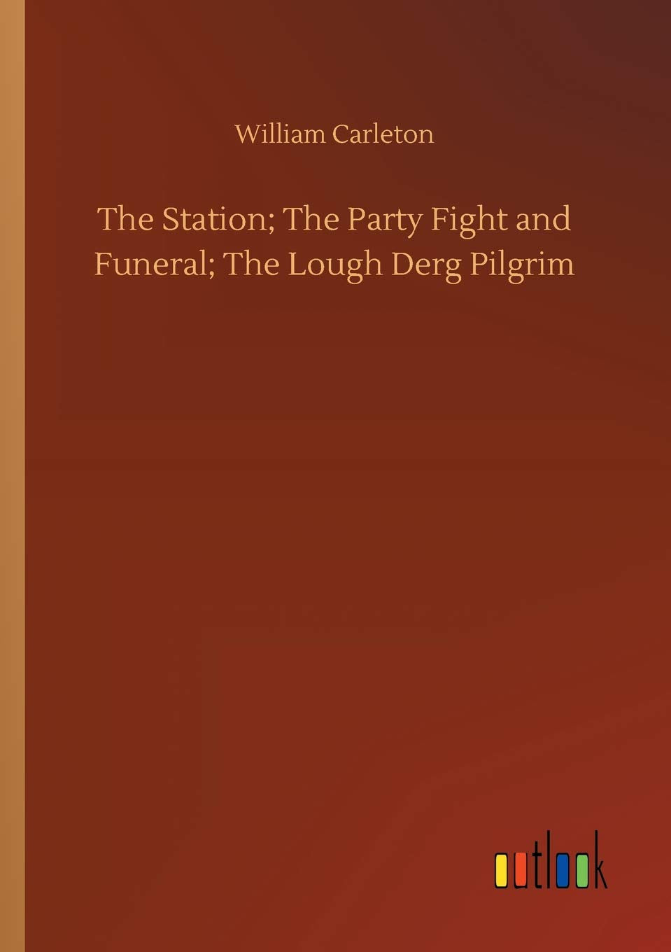 The Station; The Party Fight and Funeral; The Lough Derg Pilgrim Classics
