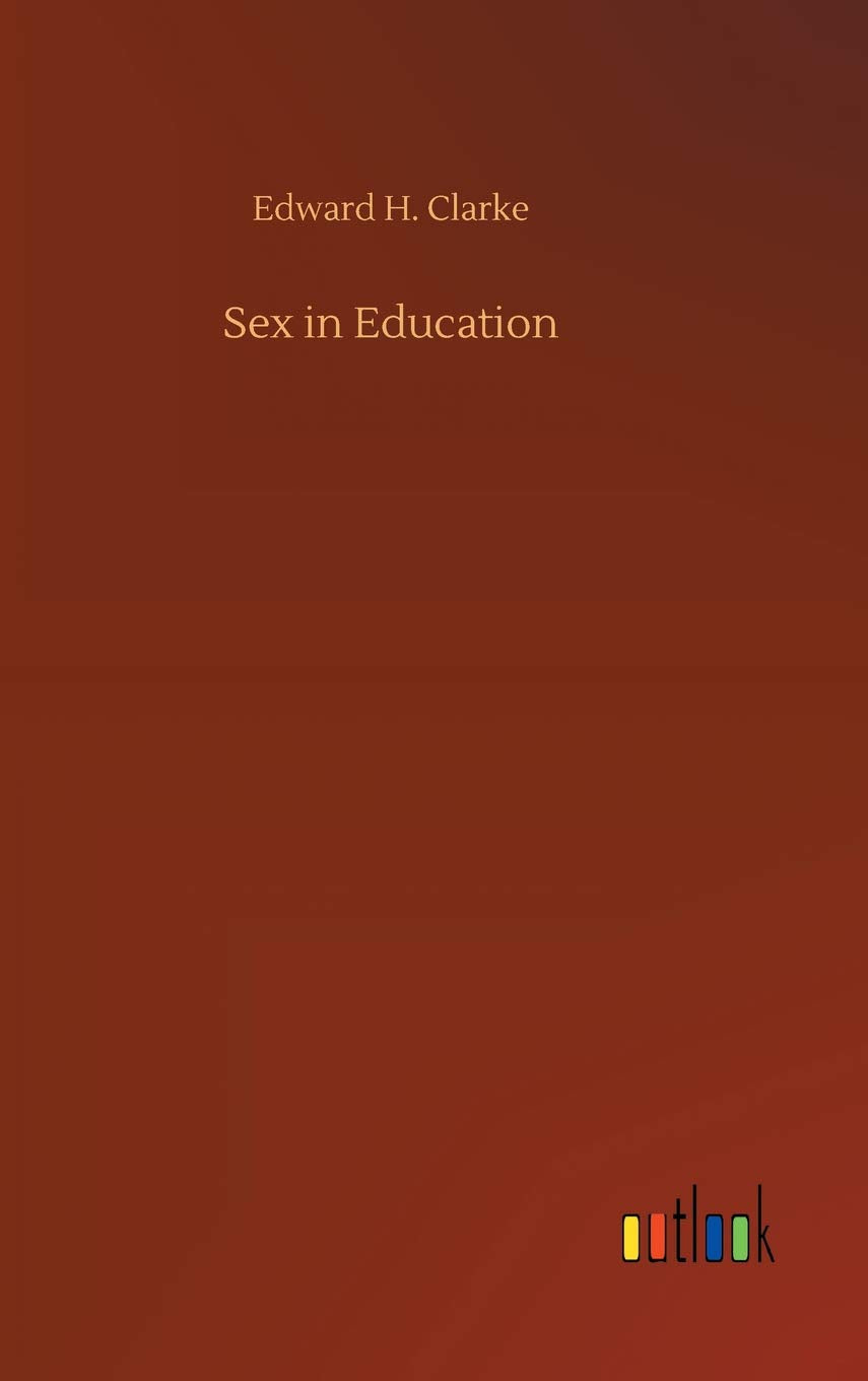 Sex in Education Classics