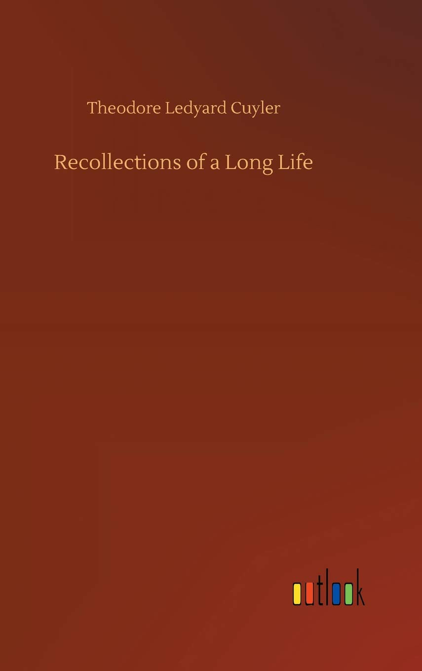 Recollections of a Long Life Classics