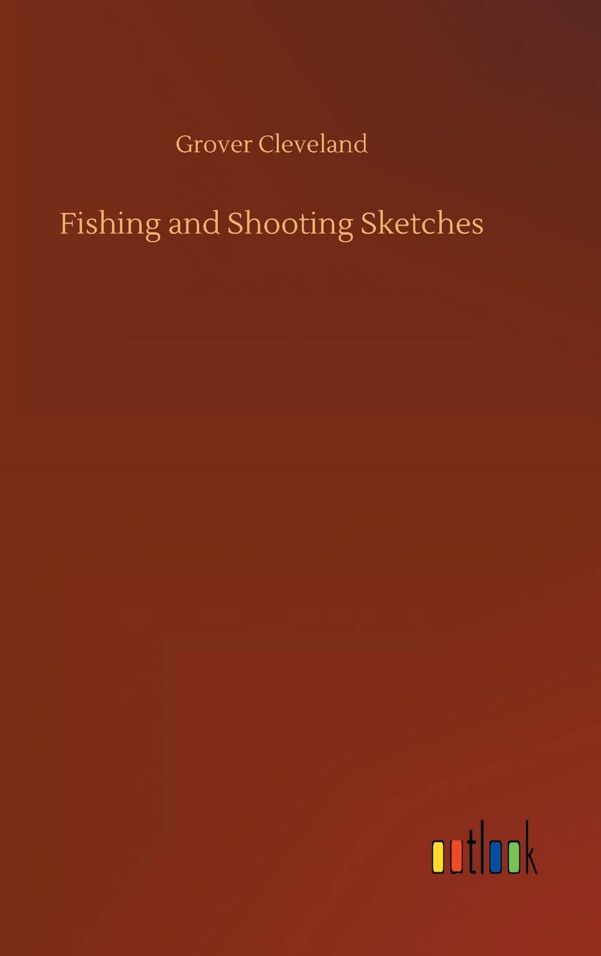 Fishing and Shooting Sketches Classics