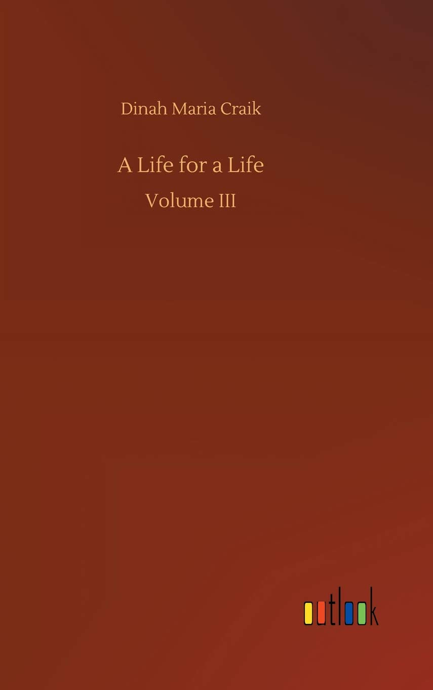A Life for a Life: Volume III Classics