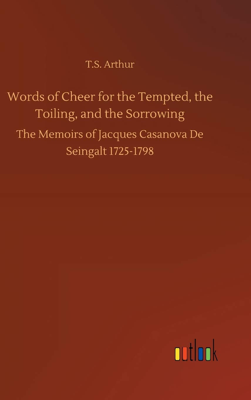 Words of Cheer for the Tempted, the Toiling, and the Sorrowing book