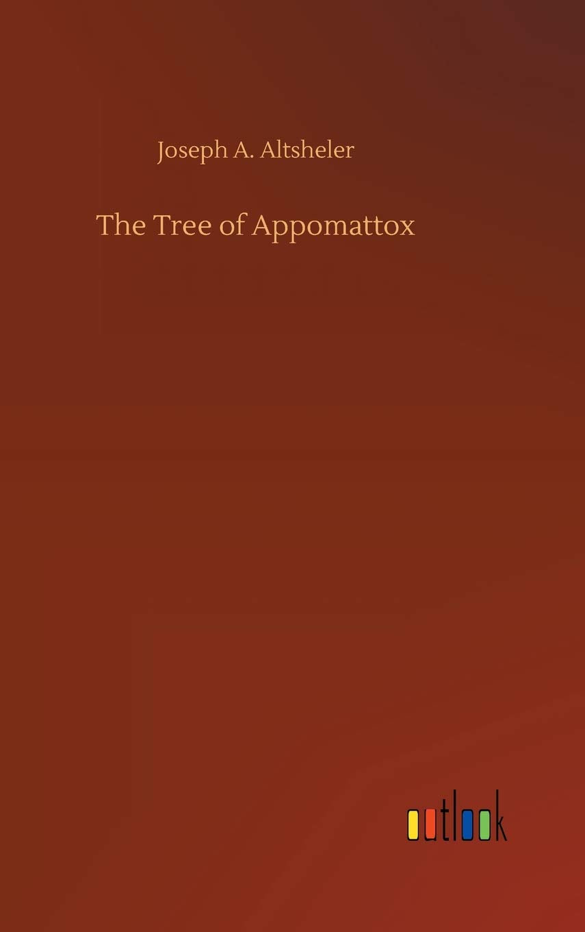 The Tree of Appomattox Classics