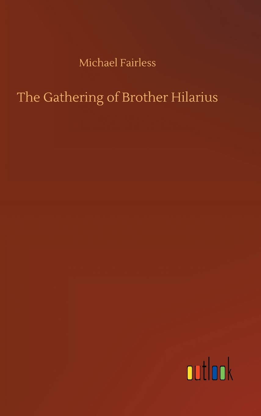 The Gathering of Brother Hilarius Classics