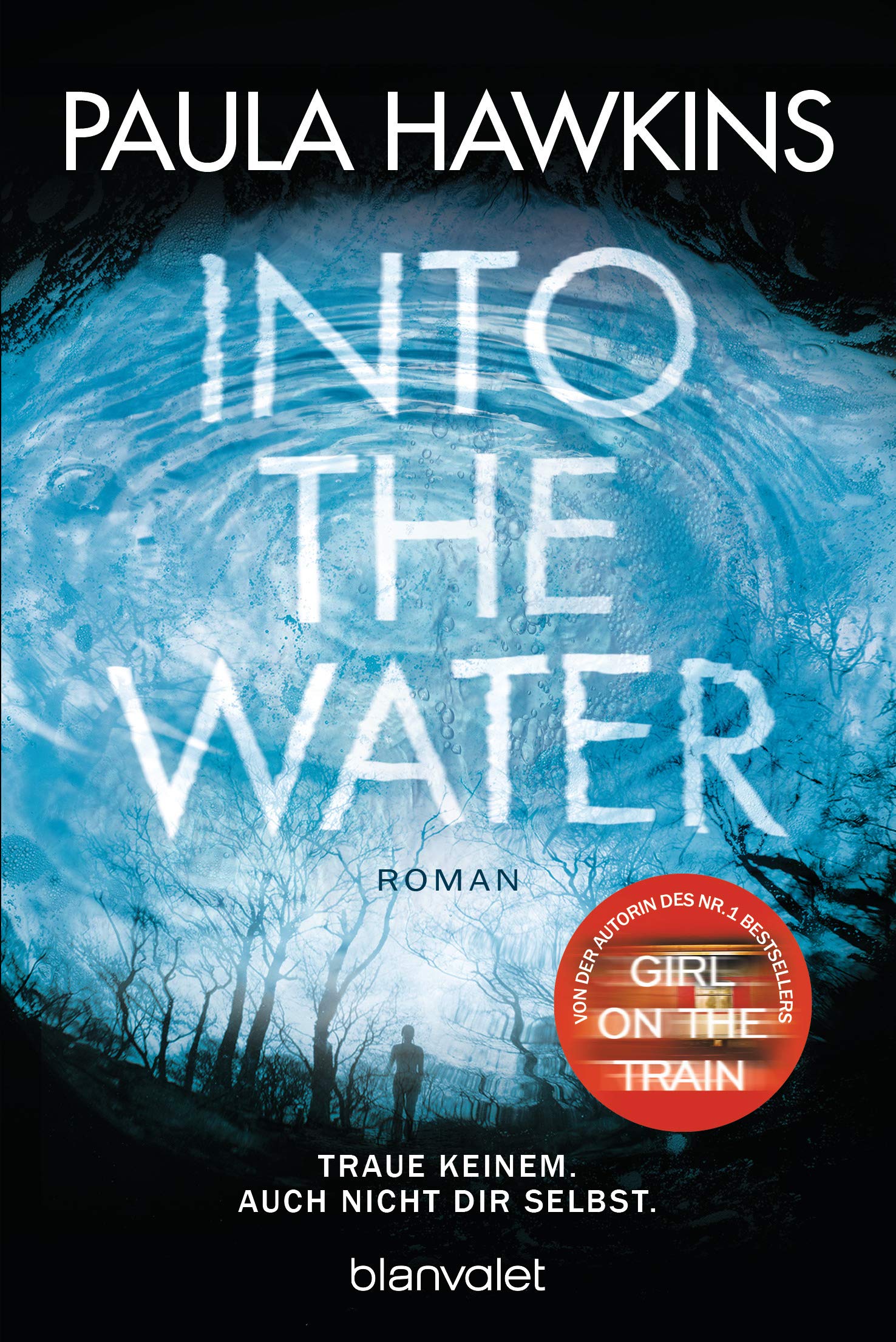 Into the Water - Traue keinem. Auch nicht dir selbst. Contemporary literature