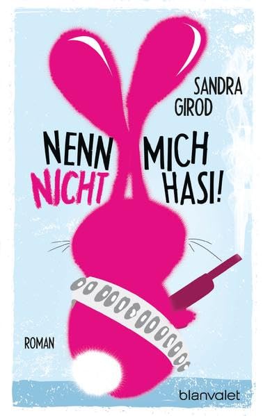 Nenn mich nicht Hasi!: Roman Humour & Satire