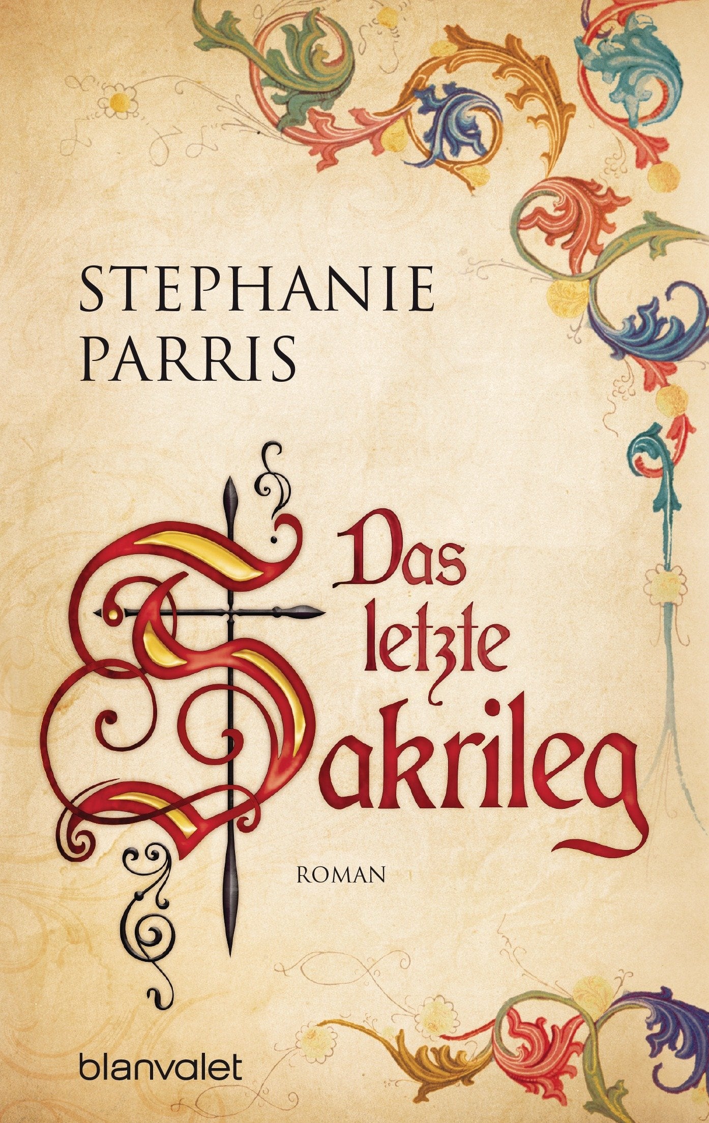Das letzte Sakrileg: Roman (Giordano Bruno, Band 3) Historical Fiction