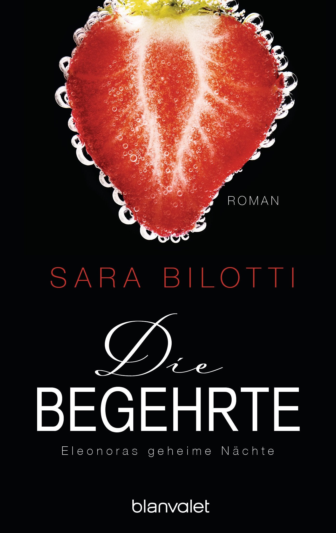 Die Begehrte - Eleonoras geheime Nächte Contemporary literature