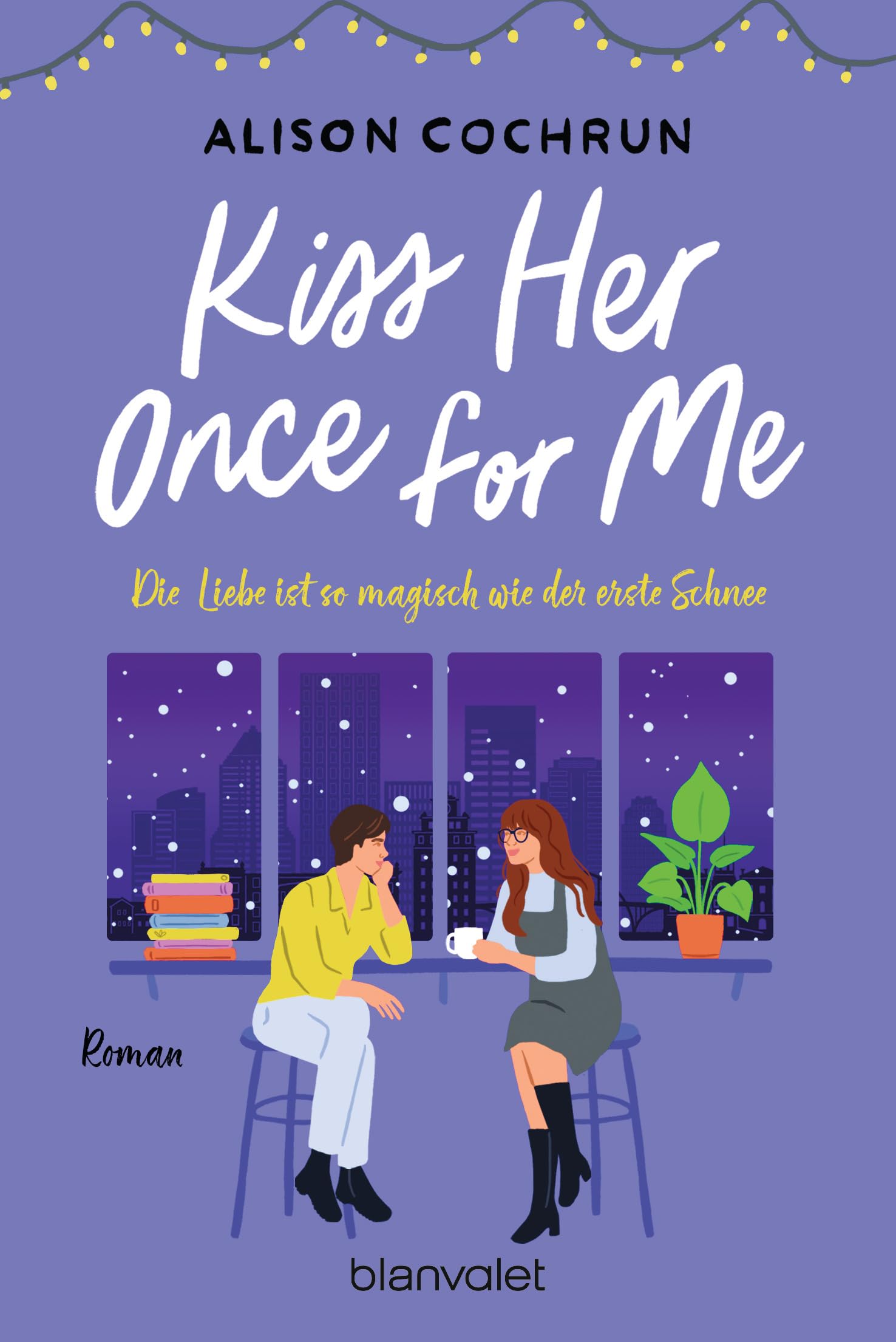 Kiss Her Once For Me - Die Liebe ist so magisch wie der erste Schnee LGBTQ+