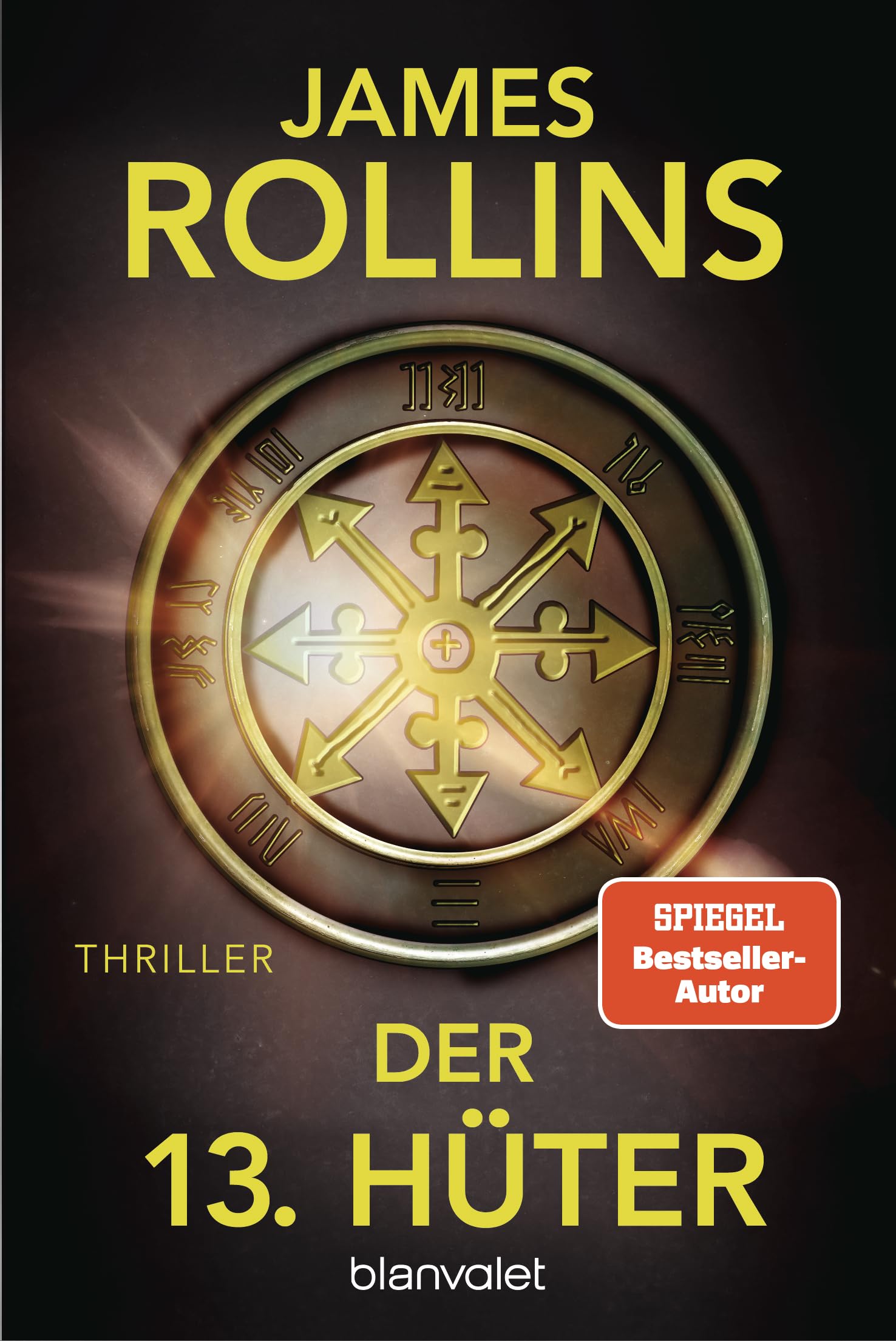 Der 13. Hüter: Thriller - Verschworene Geheimbünde und uralte Rätsel – der neue Thriller des SPIEGEL-Bestsellerautors! Contemporary literature Books