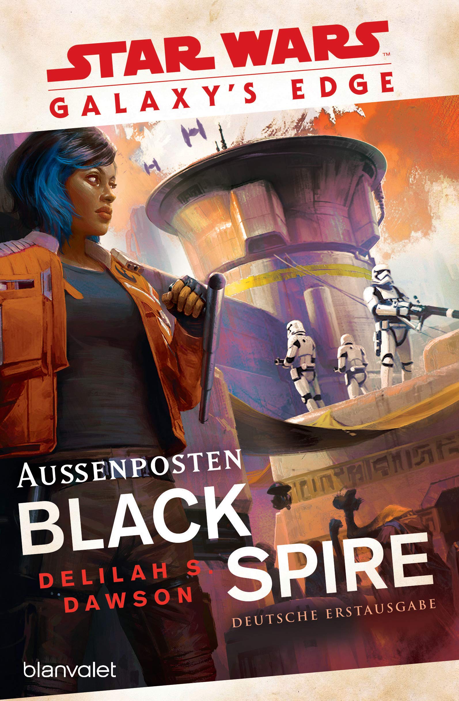 Star Wars™ Galaxy’s Edge - Außenposten Black Spire: Deutsche Erstausgabe Contemporary literature