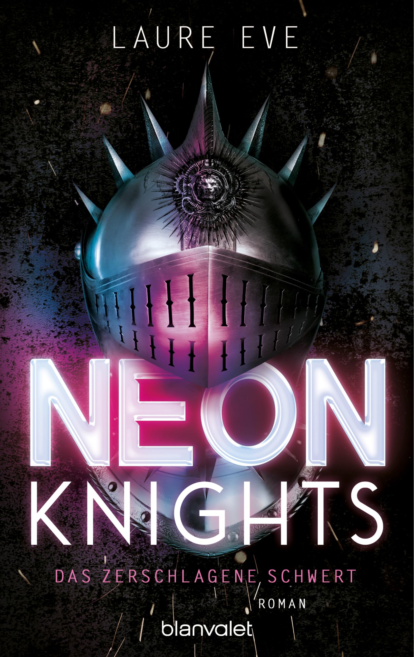 Neon Knights - Das zerschlagene Schwert: Roman - Camelot aus Glas & Stahl – ein düsteres und hochmodernes Re-Telling der König-Artus-Sage (Dark Camelot, Band 1) Contemporary literature Books