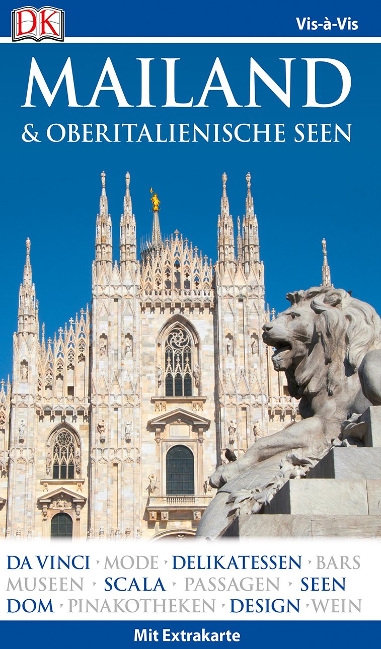 Vis-à-Vis Reiseführer Mailand & Oberitalienische Seen: mit Extra-Karte und Mini-Kochbuch zum Herausnehmen Leisure, Home & Garden