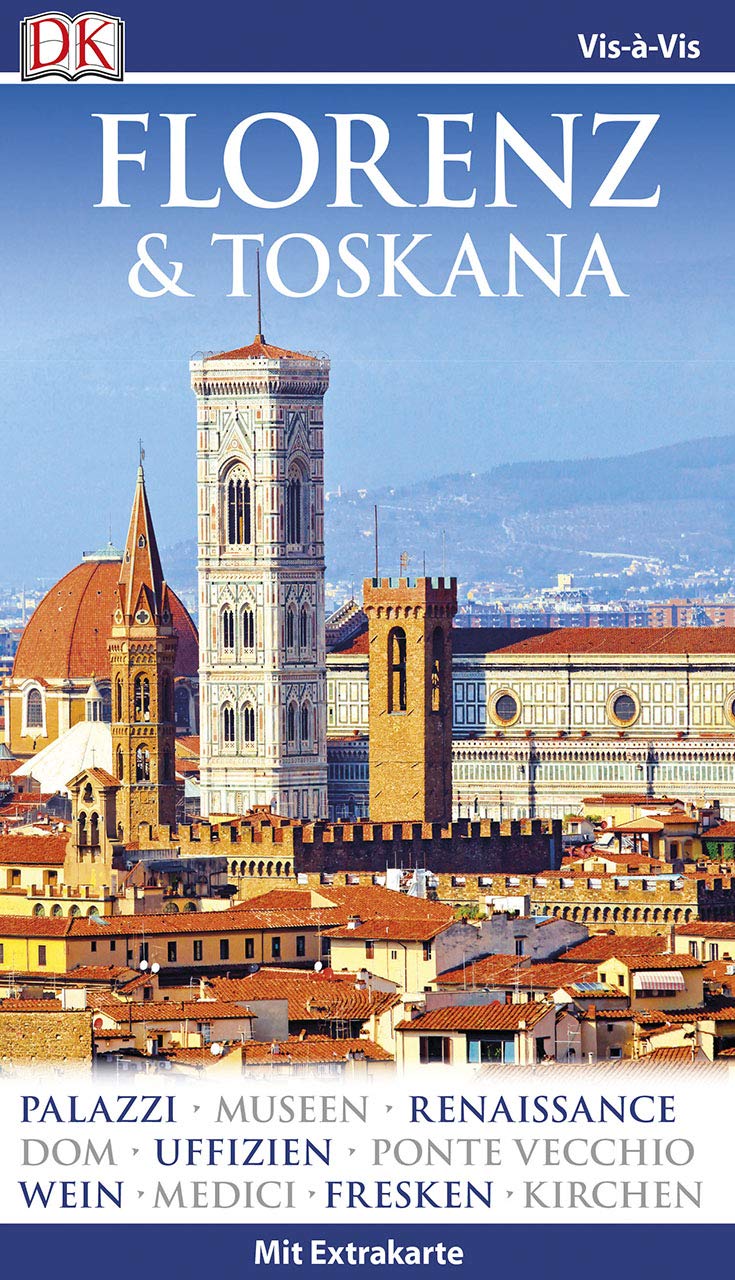 Vis-à-Vis Reiseführer Florenz & Toskana: mit Extra-Karte und Mini-Kochbuch zum Herausnehmen Leisure, Home & Garden